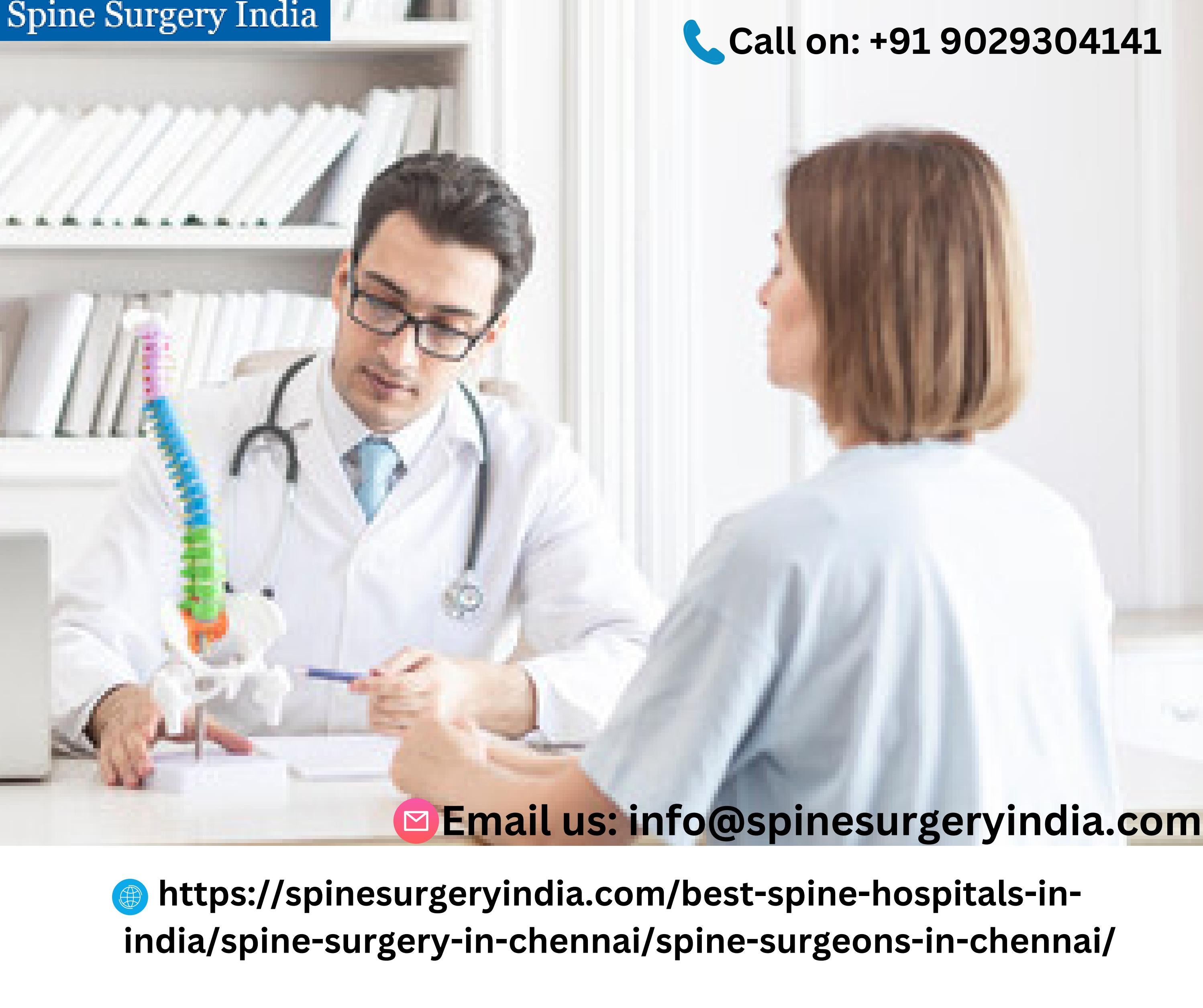 Where can I find the top spine surgeons in Chennai? by Spine Surgery