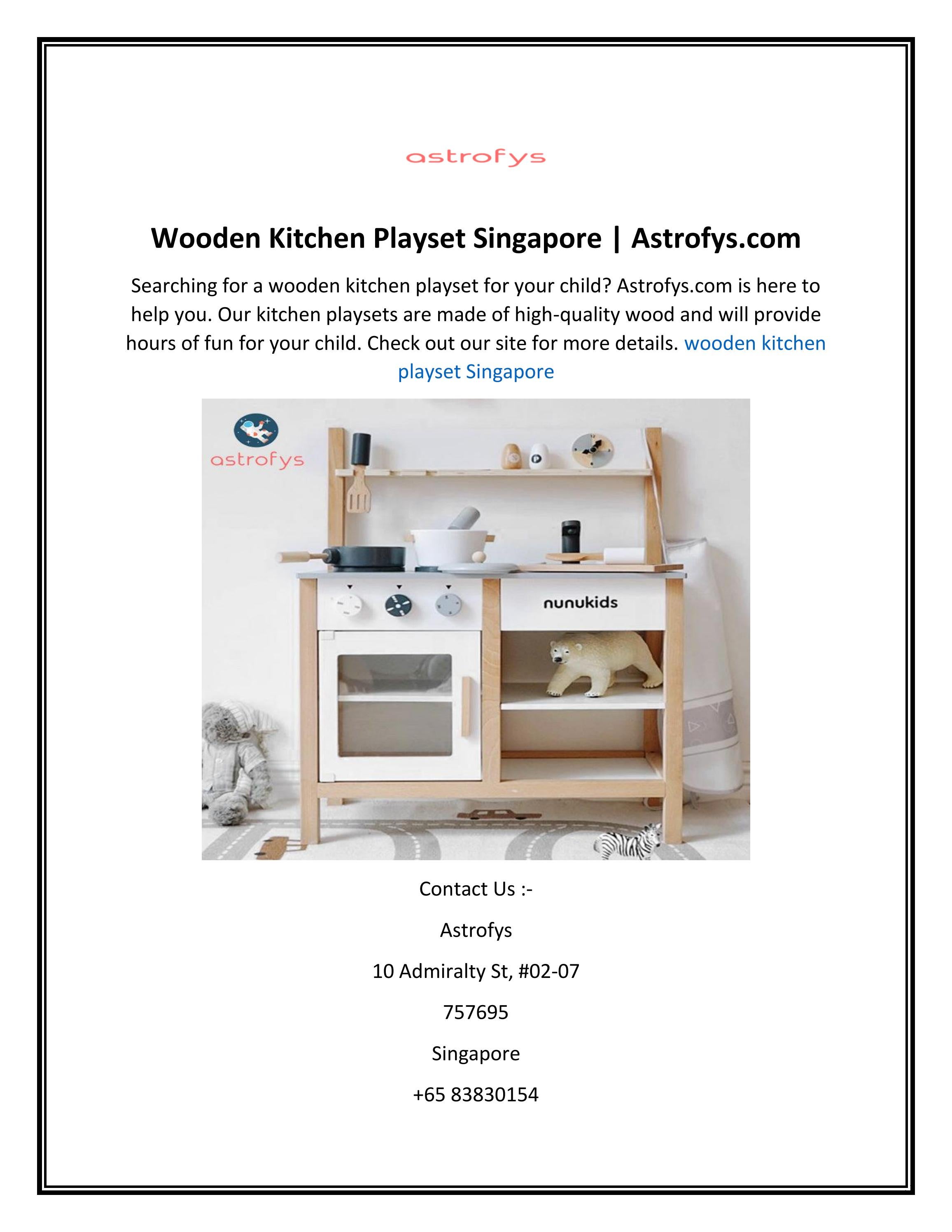 Wooden Kitchen Playset Singapore by Astrofys Issuu