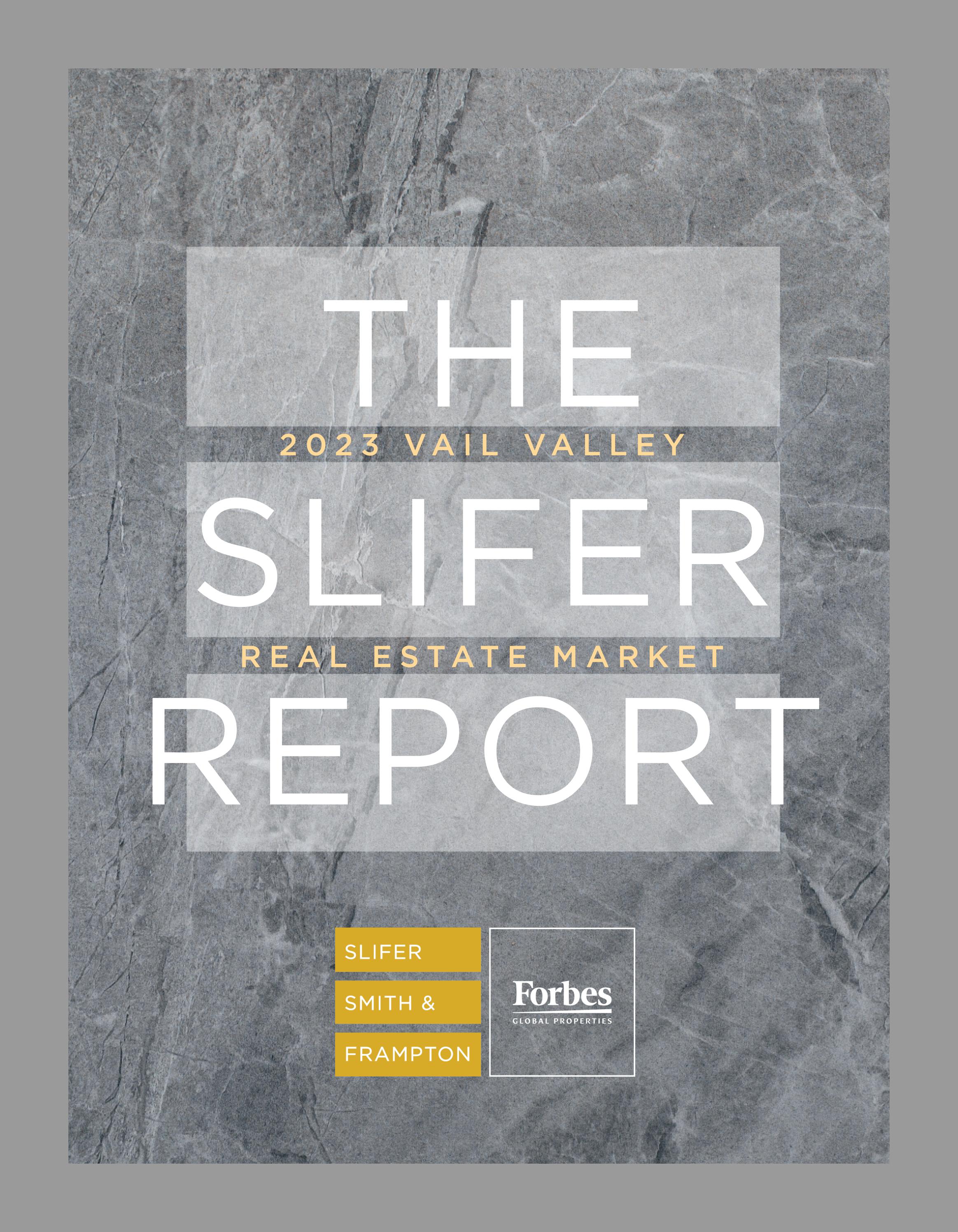2023 Slifer Report Vail Valley by Slifer Smith & Frampton Real Estate