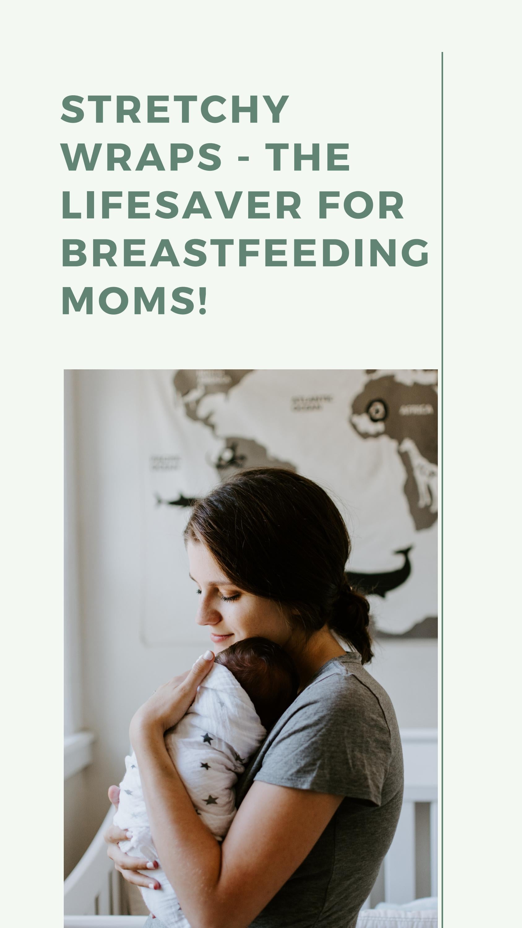 Stretchy Wraps The Lifesaver for Breastfeeding Moms! by Kimflyangel2