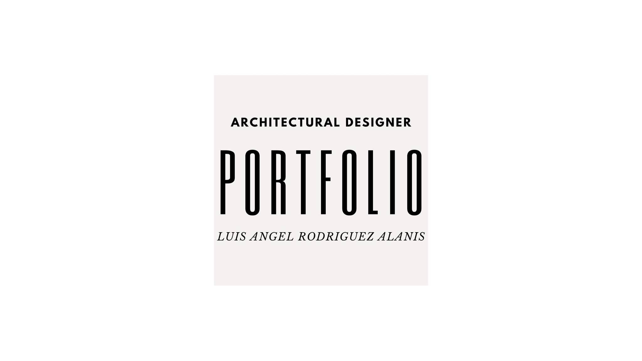 Luis A. Portfolio by Arch.Angel22 - Issuu