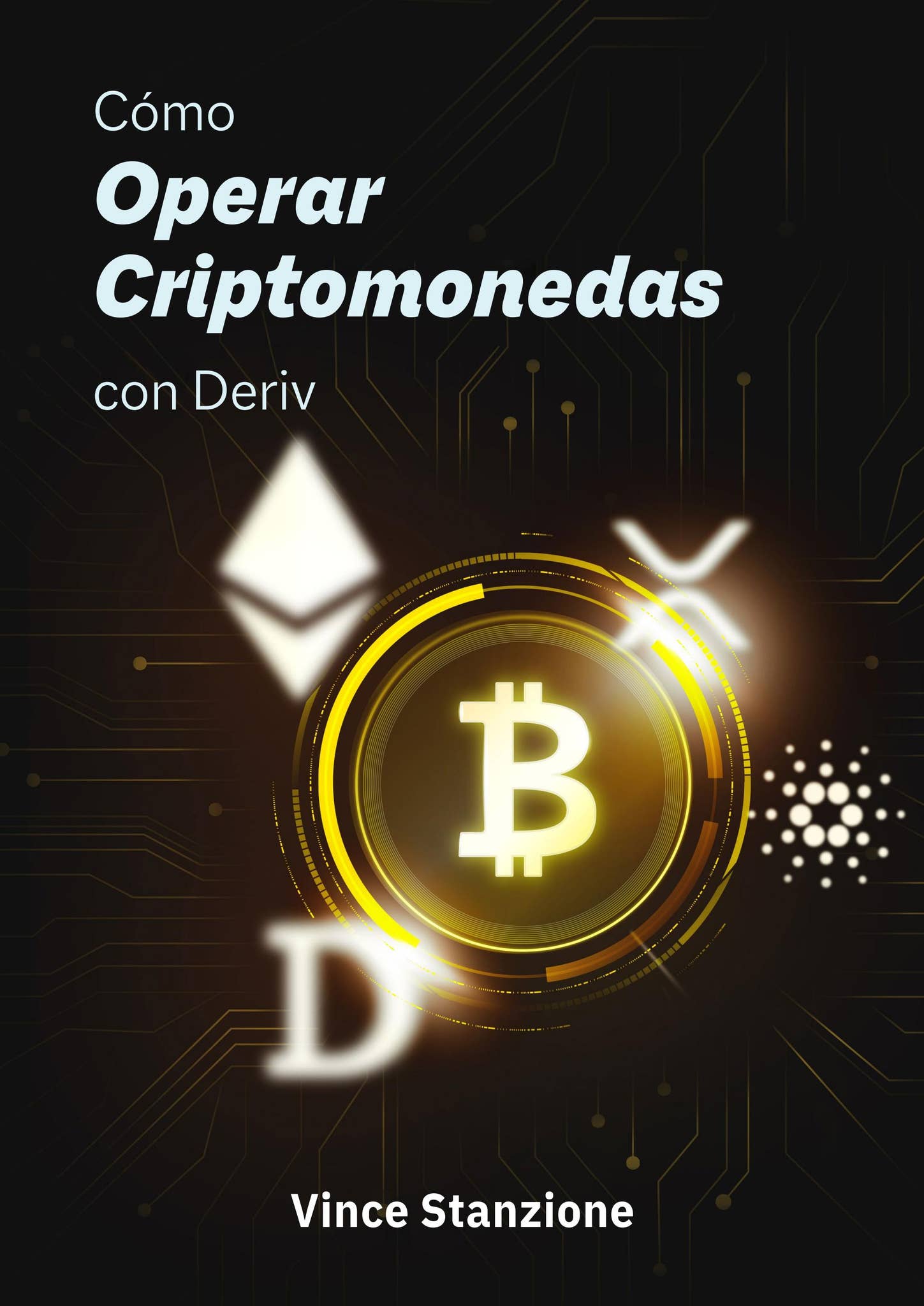 Cómo operar criptomonedas con Deriv.com by Vince Stanzione - Issuu