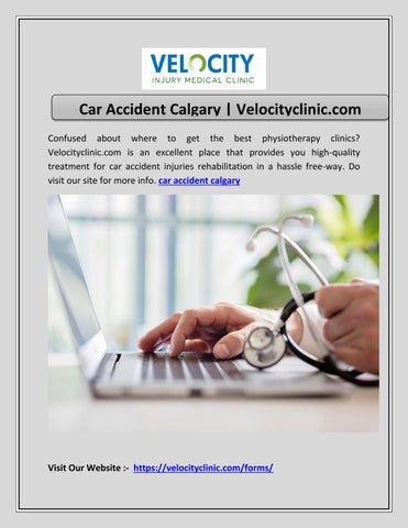 Car Accident Calgary by Velocityclinic Issuu