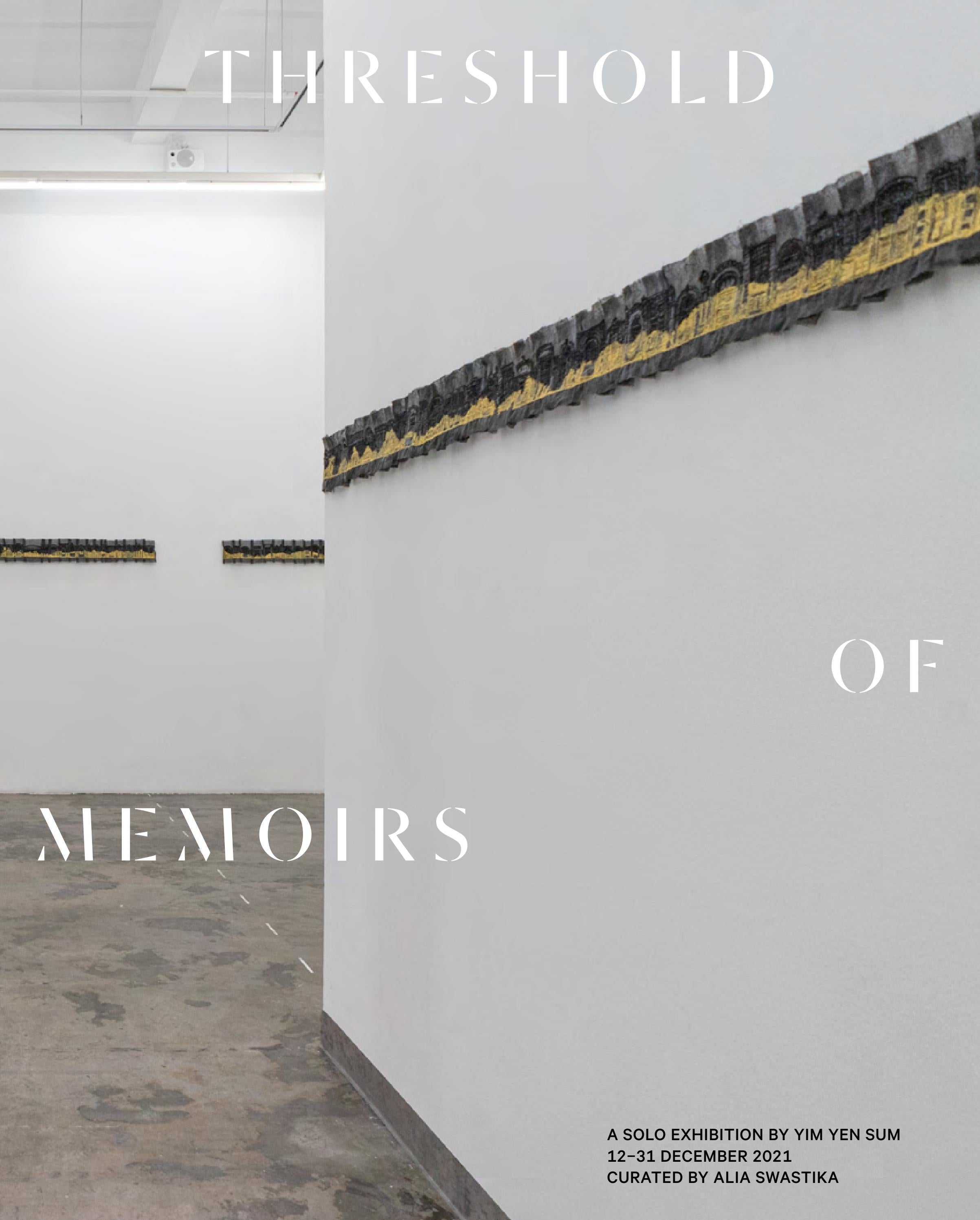 Yim Yen Sum Threshold of Memoirs by A+ WORKS of ART Issuu