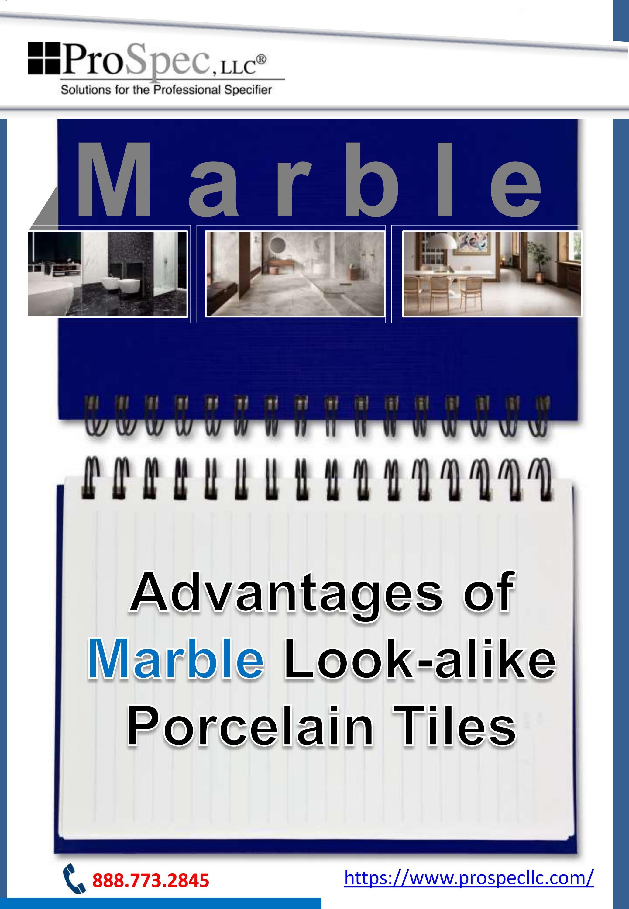 Advantages of Marble Lookalike Porcelain Tiles by prospecllcny Issuu