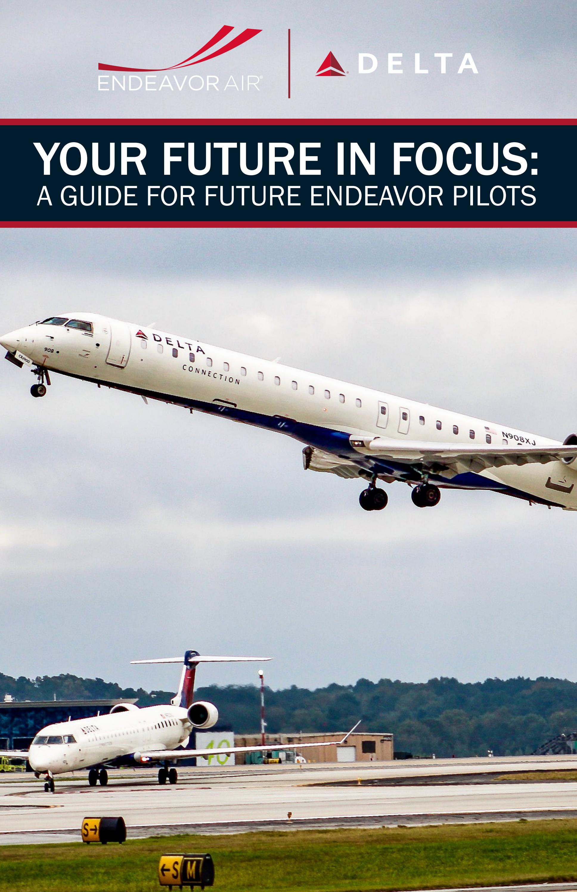 A Guide for Future Endeavor Pilots by Endeavor Air Issuu