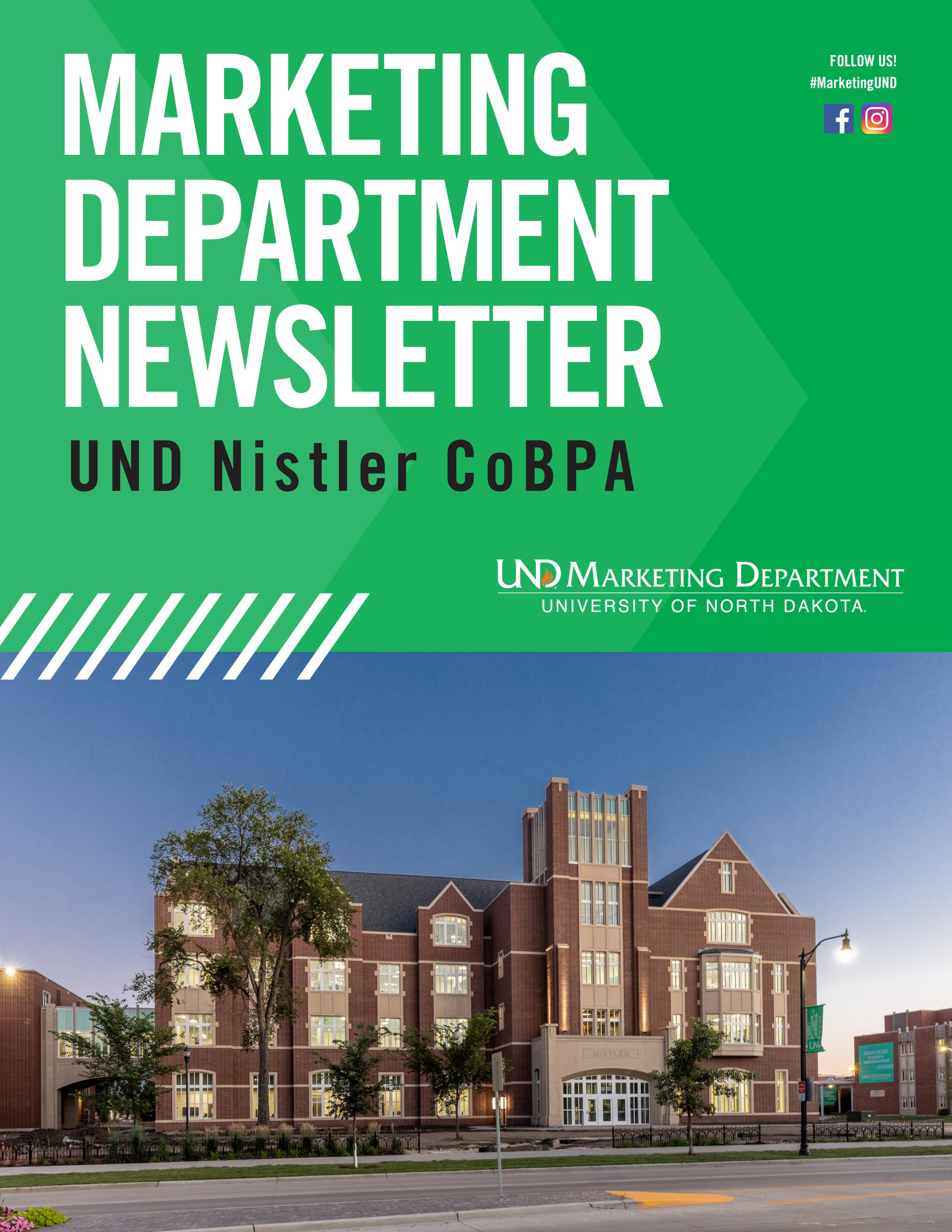 UND Nistler College Marketing Department Newsletter by University of