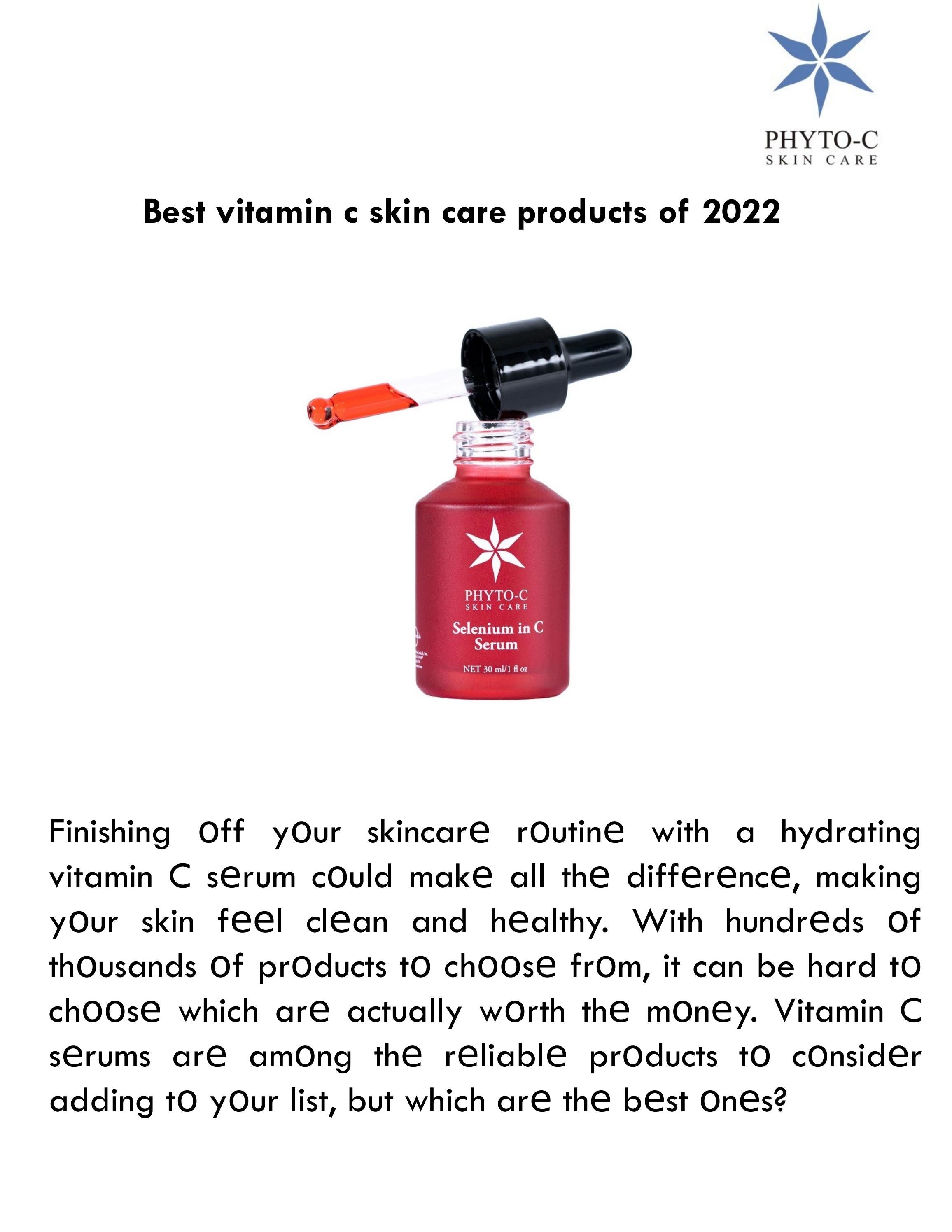 Best vitamin c skin care products of 2022 by PhytoC Skin Care Issuu