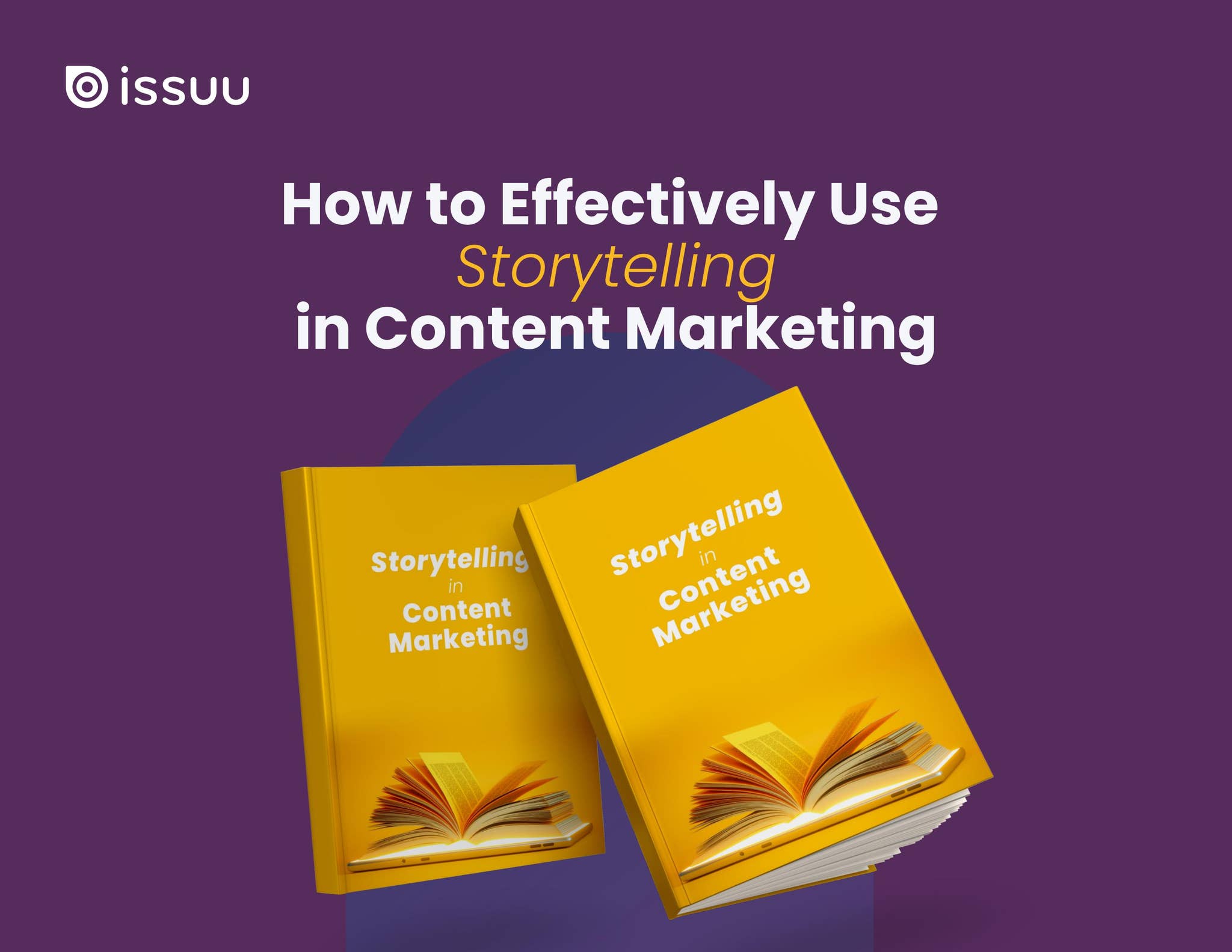 How to Effectively Use Storytelling in Content Marketing by Issuu ...