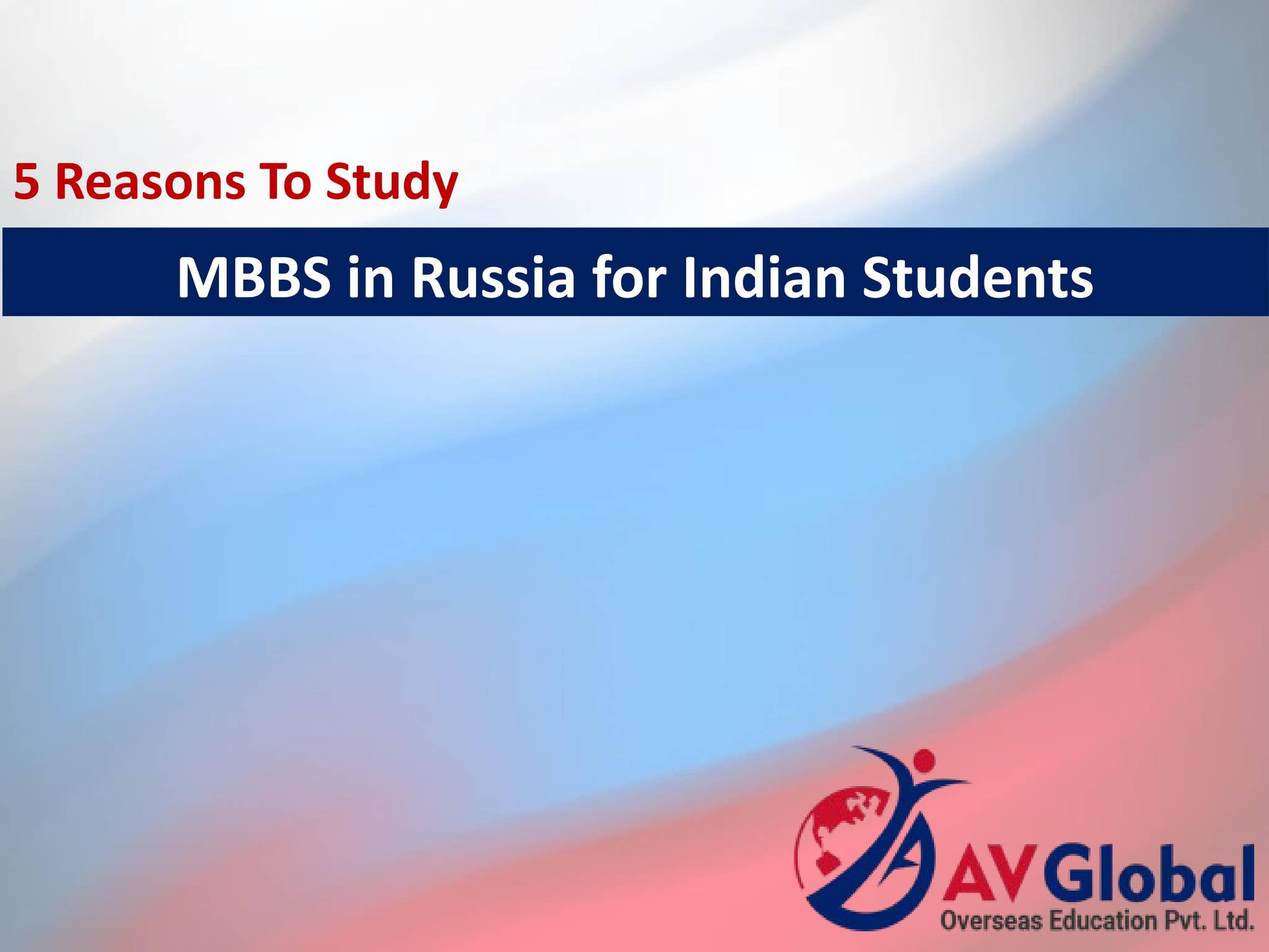 5 Reasons To Study MBBS in Russia for Indian Students by mbbs-overseas ...