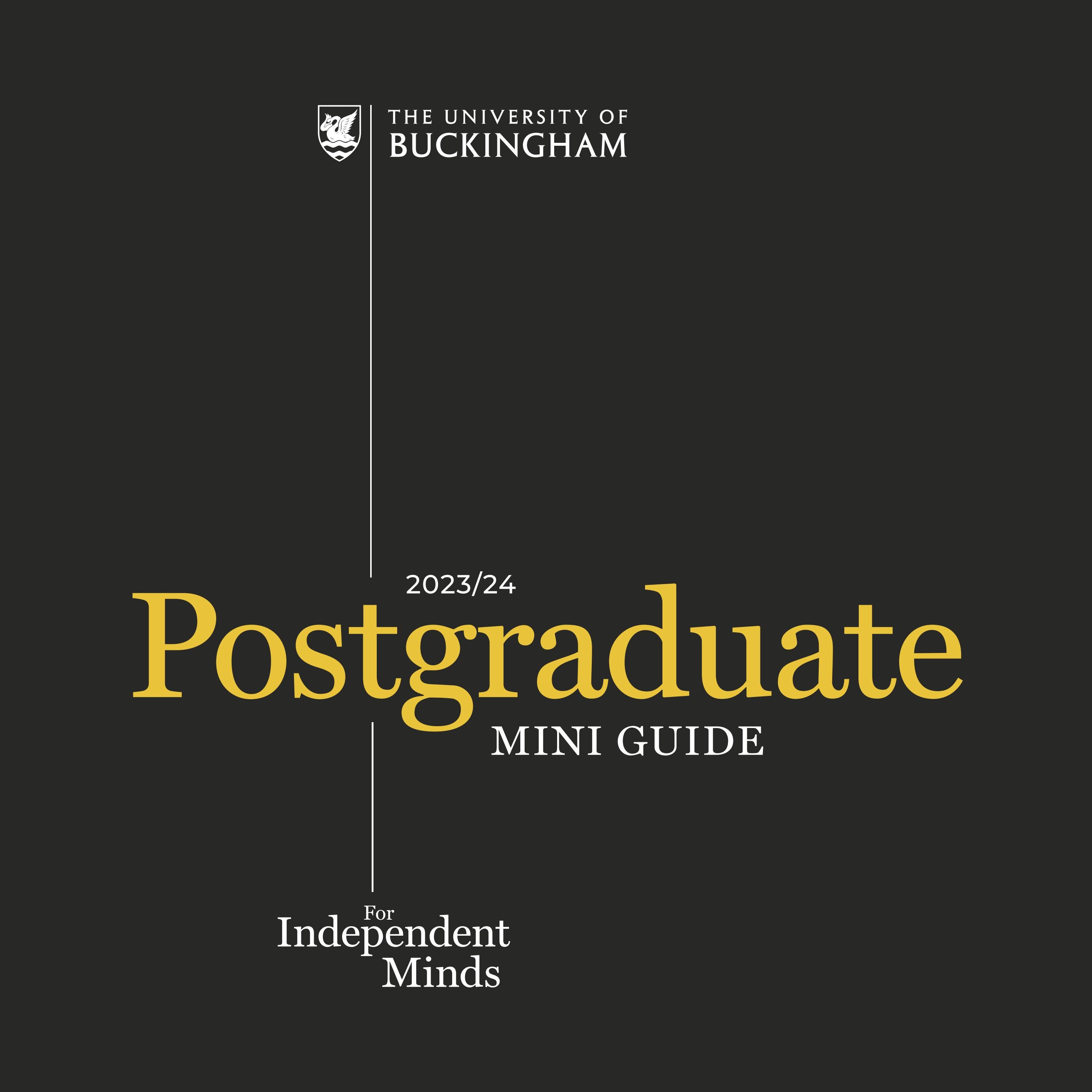 Postgraduate Mini Guide, 2023/2024 by The University of Buckingham Issuu