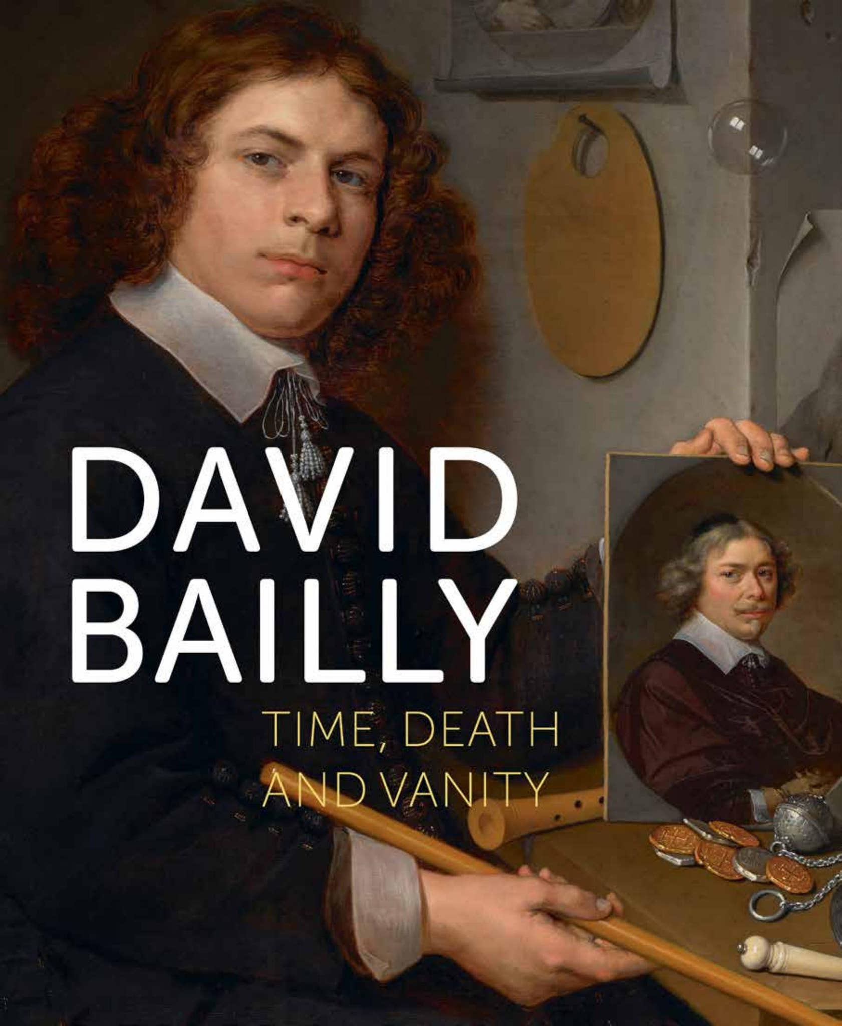 David Bailly Time Death And Vanity By Uitgeverijdekunst Issuu