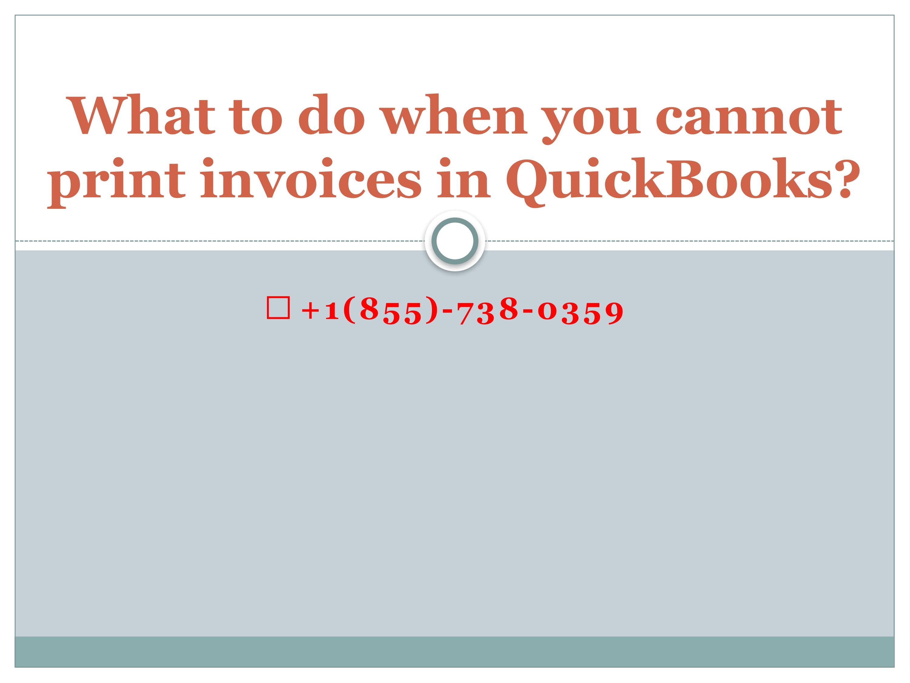 what-to-do-when-you-cannot-print-invoices-in-quickbooks-by