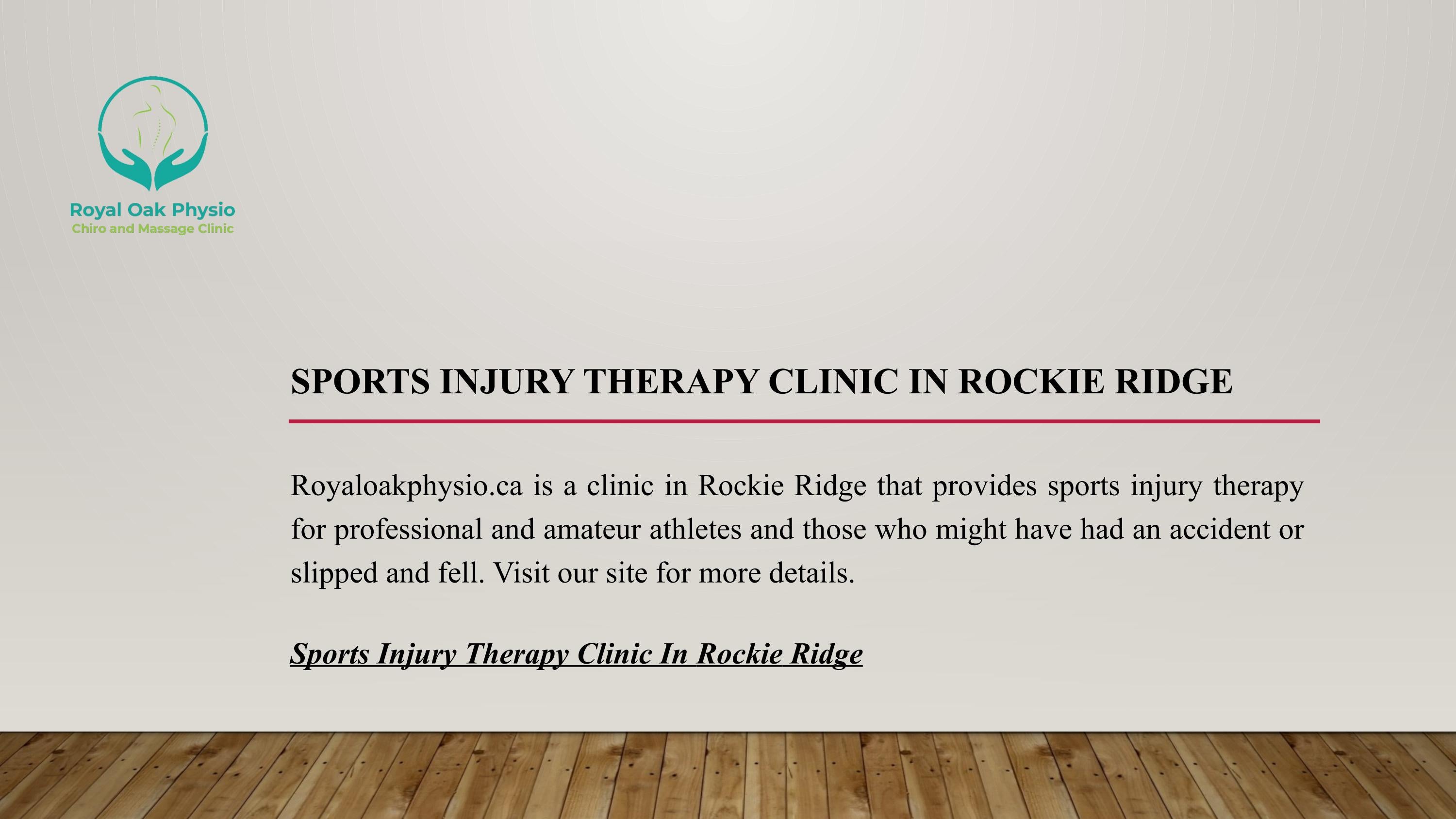 Sports Injury Therapy Clinic in Rockie Ridge Royaloakphysio.ca by