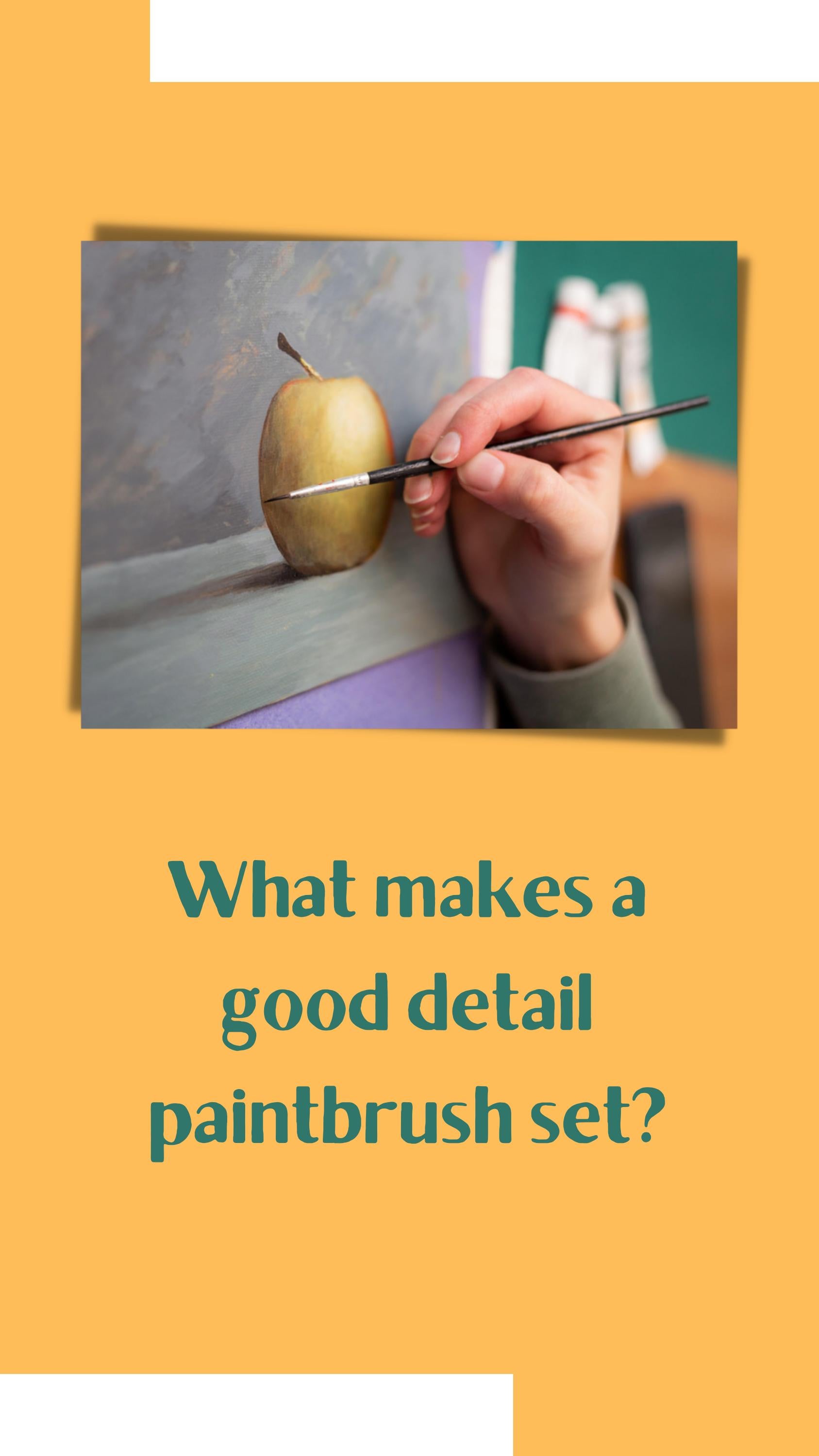 What makes a good detail paintbrush set? by Kimflyangel2 Issuu