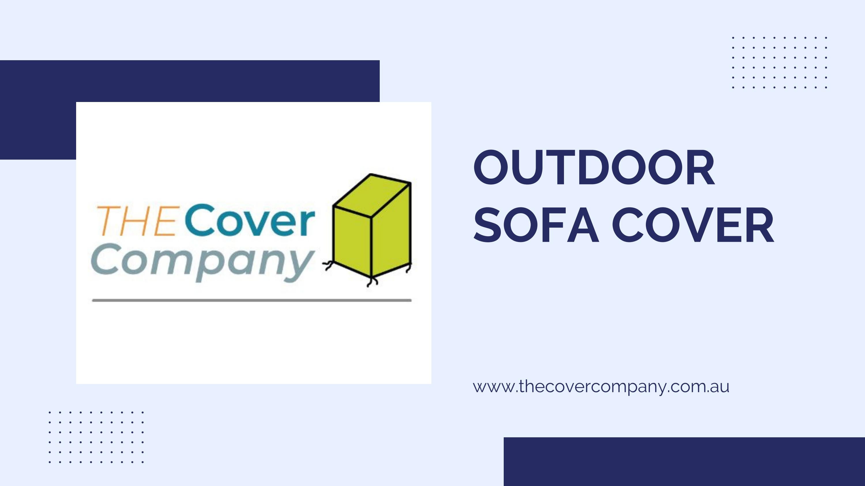 Outdoor Sofa Cover The Cover Company by The Cover Company Issuu