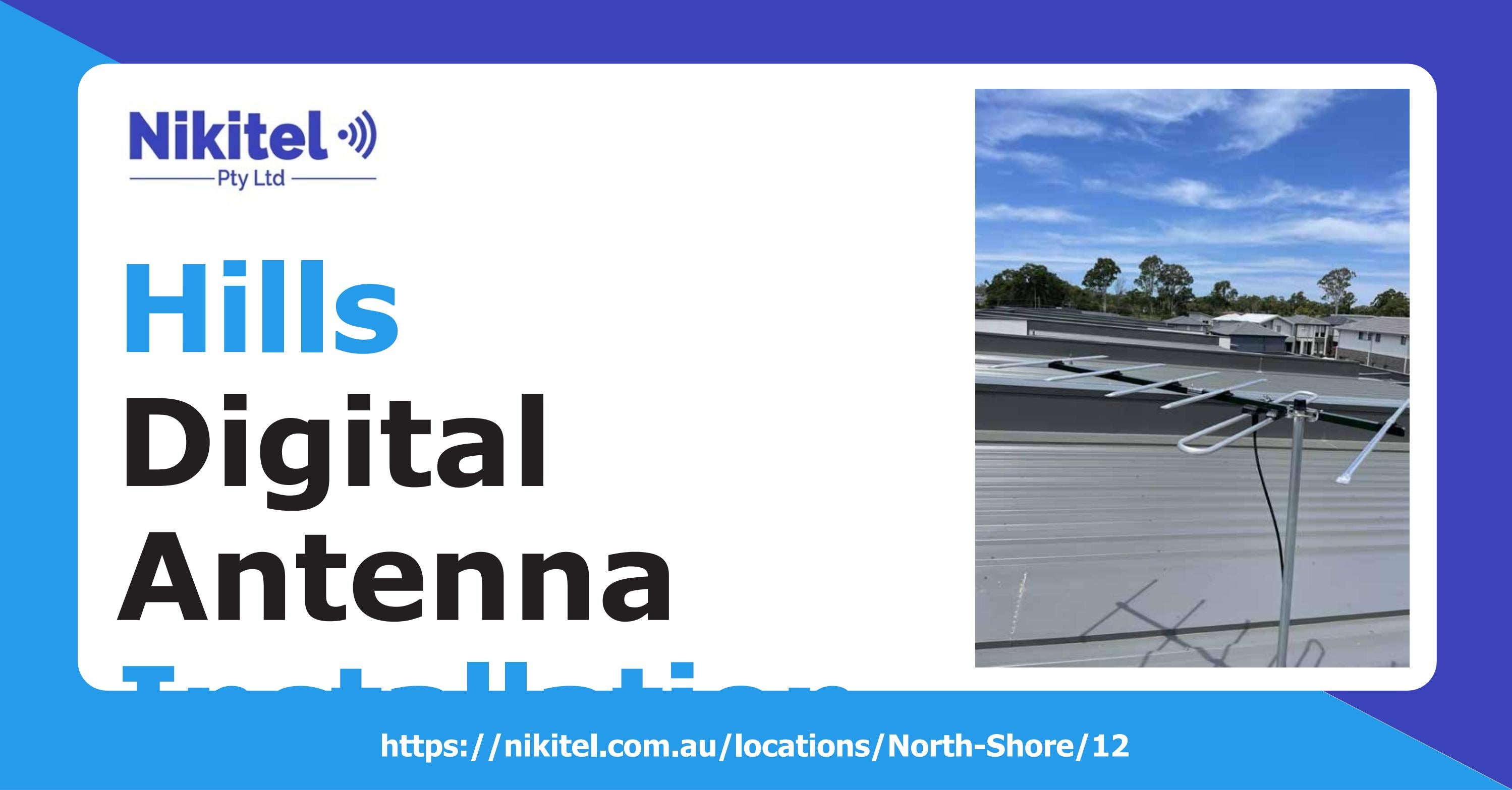 Hills Digital Antenna Installation Nikitel by Nikitel Issuu