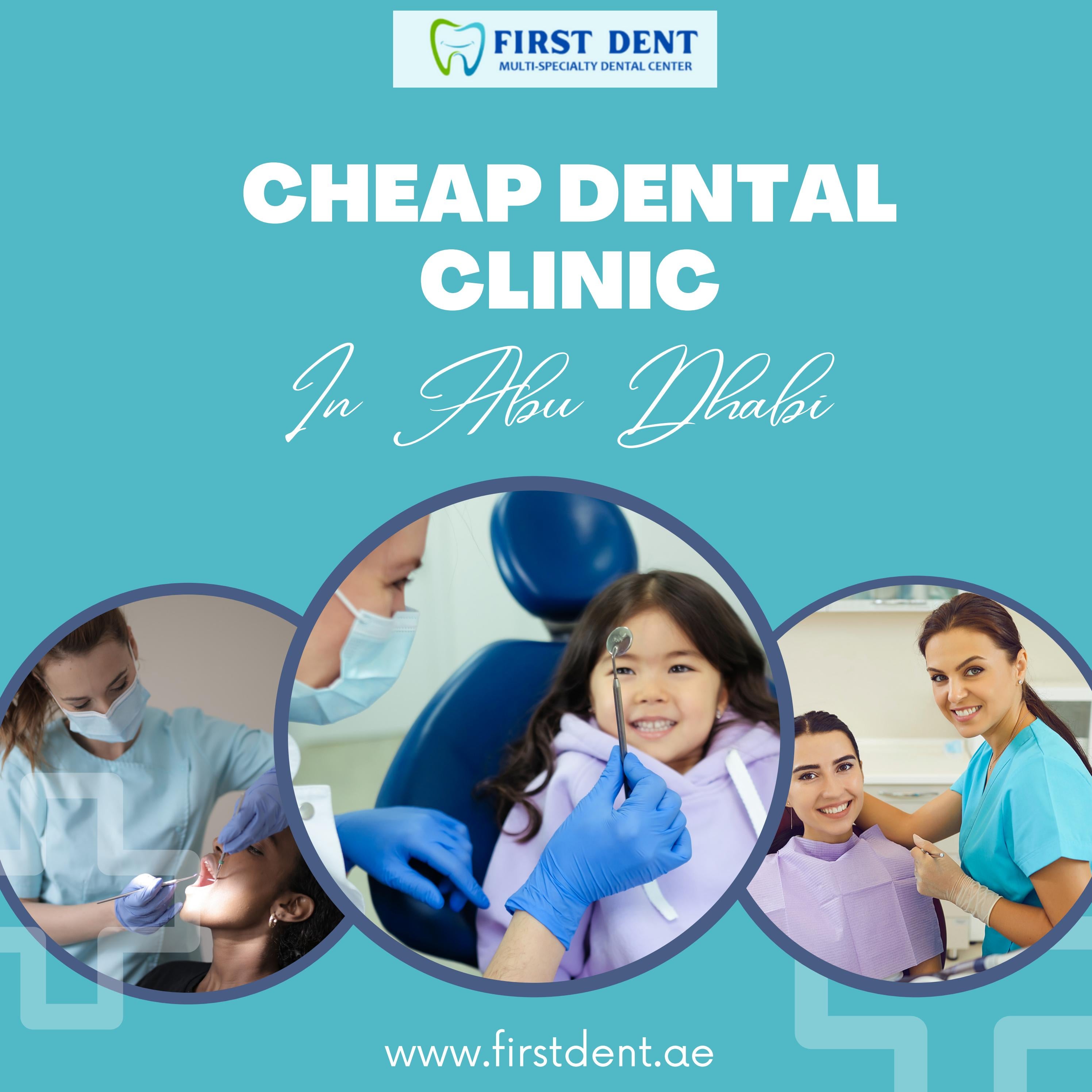 Cheap Dental Clinic in Abu Dhabi by First Dent Issuu