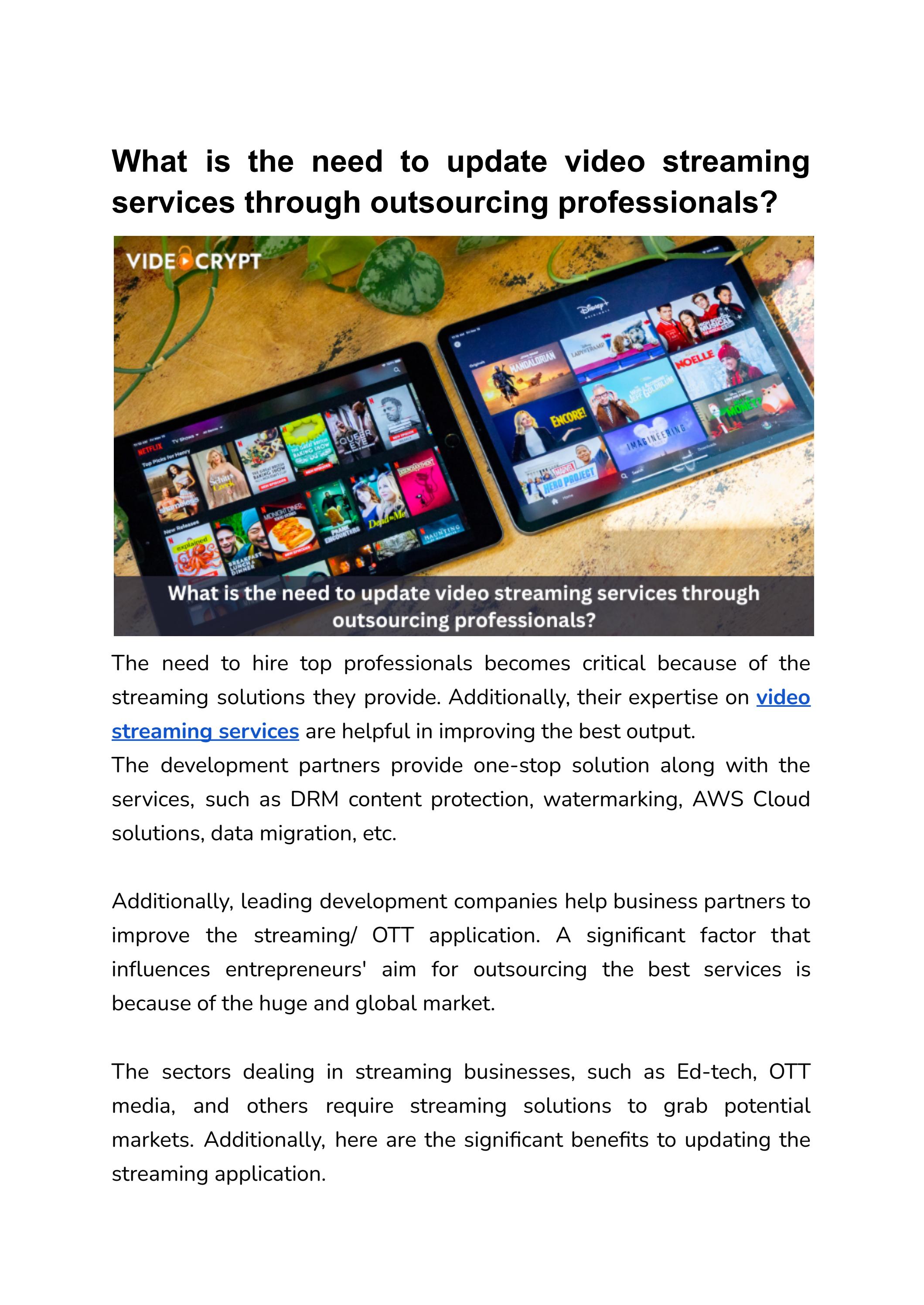 What is the need to update video streaming services through outsourcing