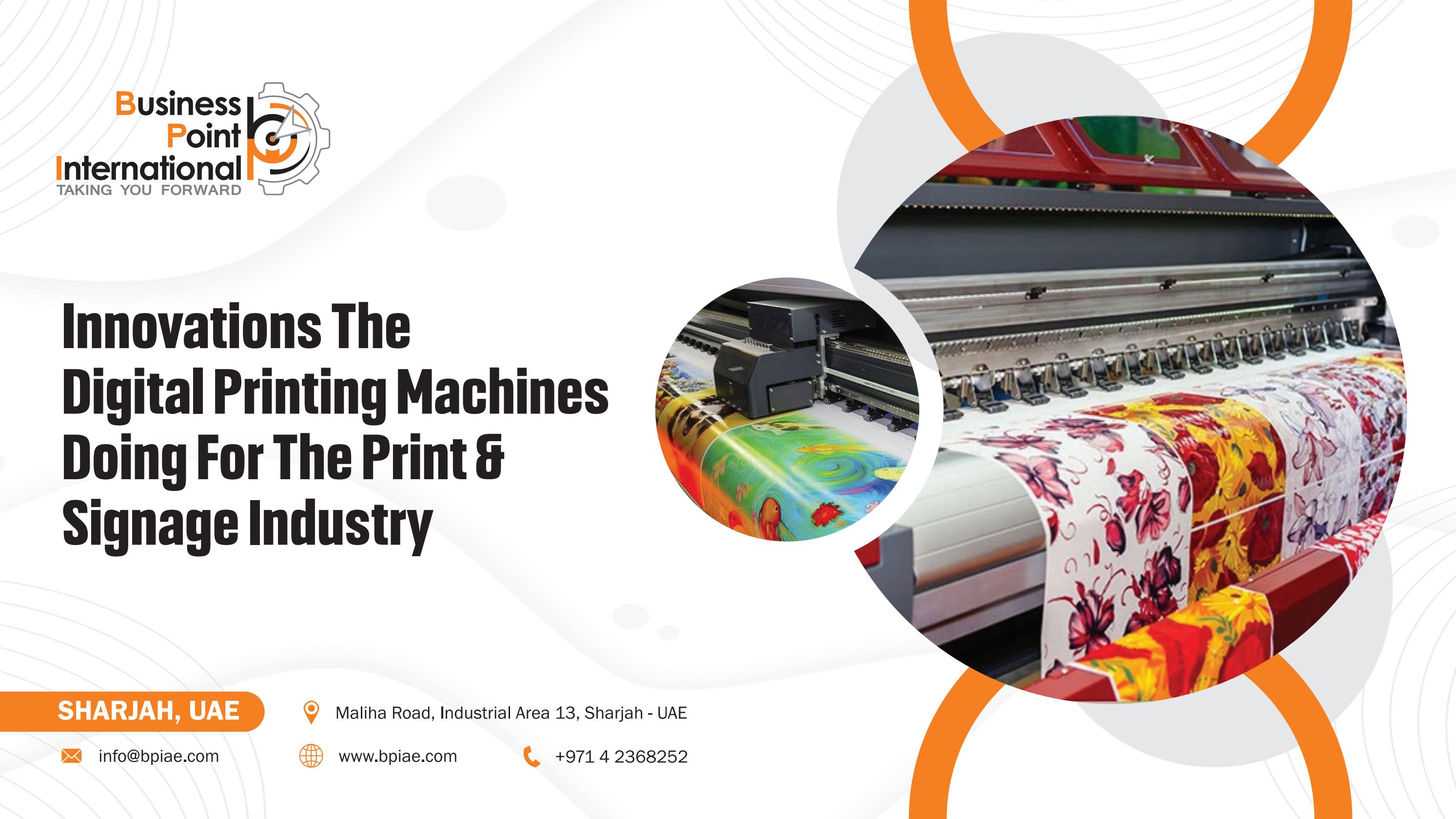 What The Digital Printing Machines Can Do For The Signage Industry by