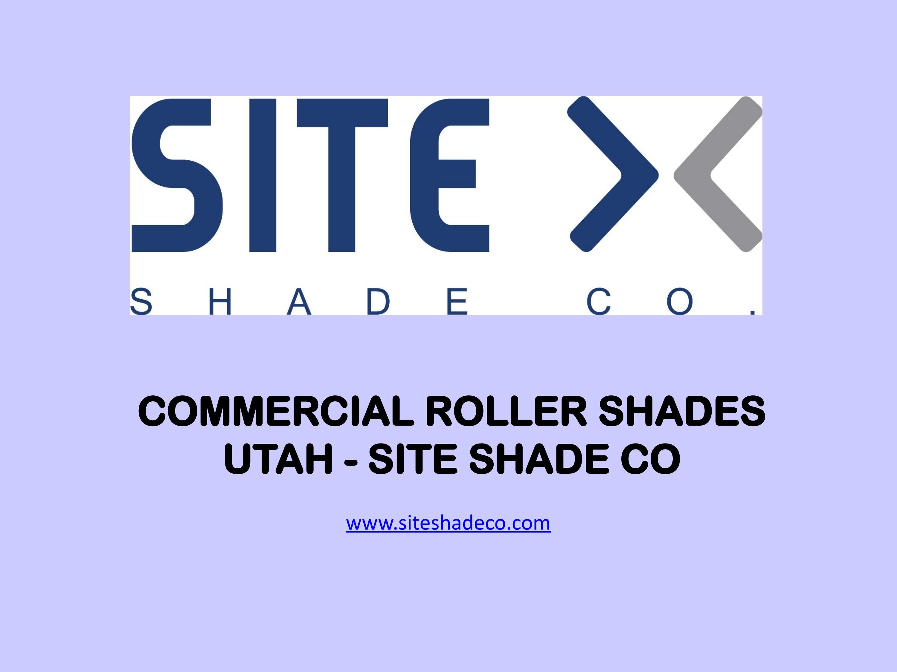 Commercial Roller Shades Utah Site Shade Co by siteshadeco Issuu