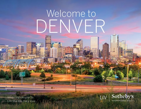 Welcome to Denver by LIV Sotheby's International Realty - Issuu