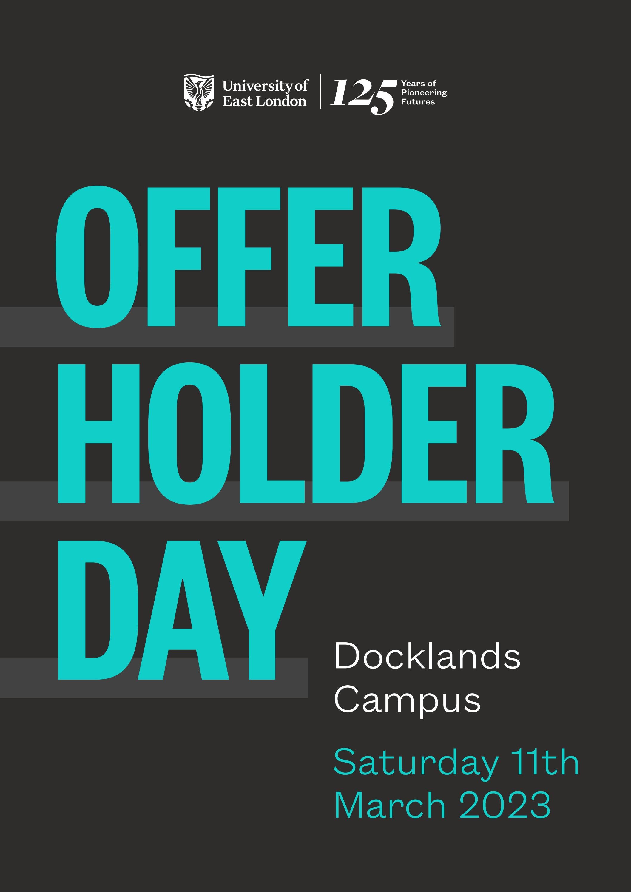 Offer Holder Day Programme Docklands Campus by University of East