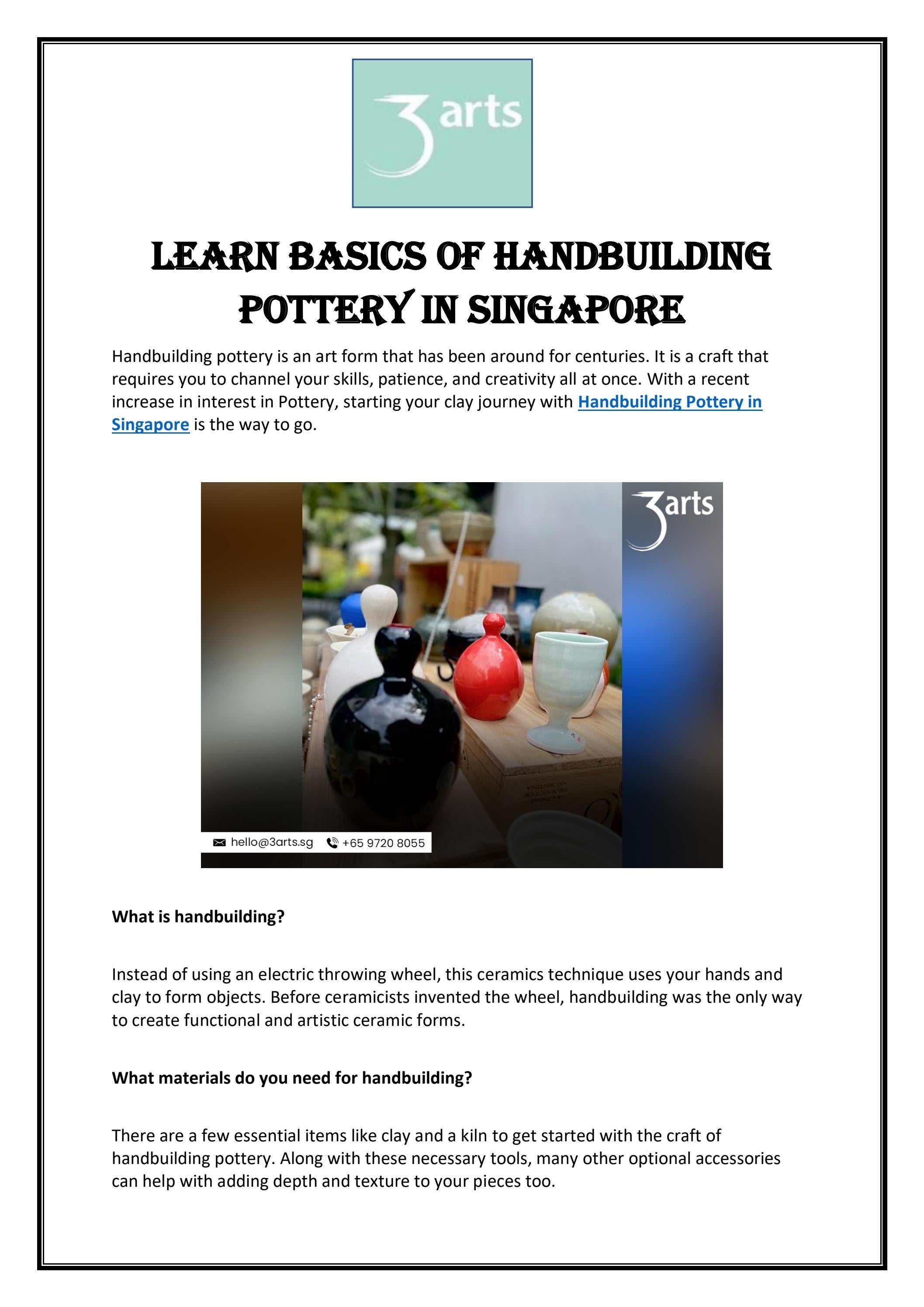 Learn Basics of Handbuilding Pottery in Singapore by 3Artspottery Issuu