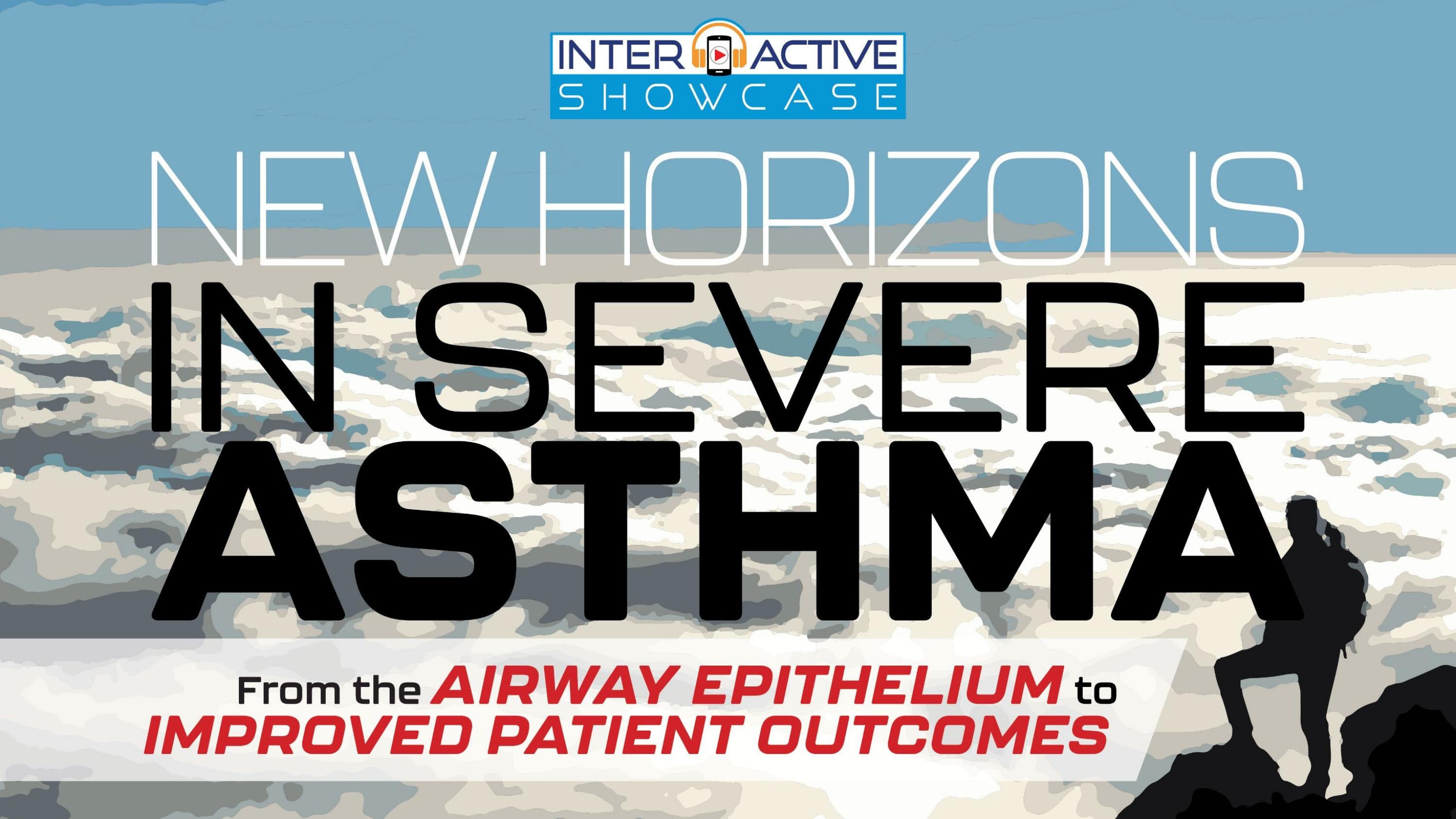 New Horizons in Severe Asthma by Integritas Communications Issuu