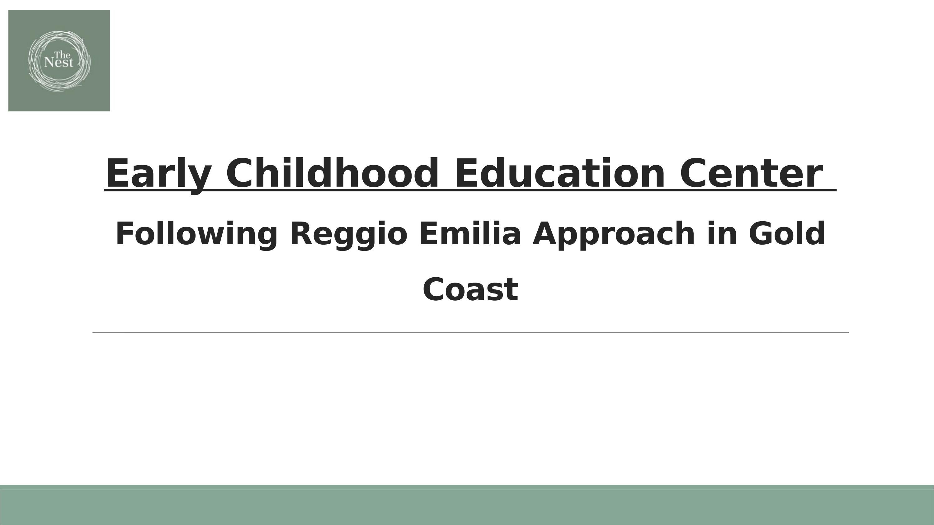 Early Childhood Education Center Following Reggio Emilia Approach in