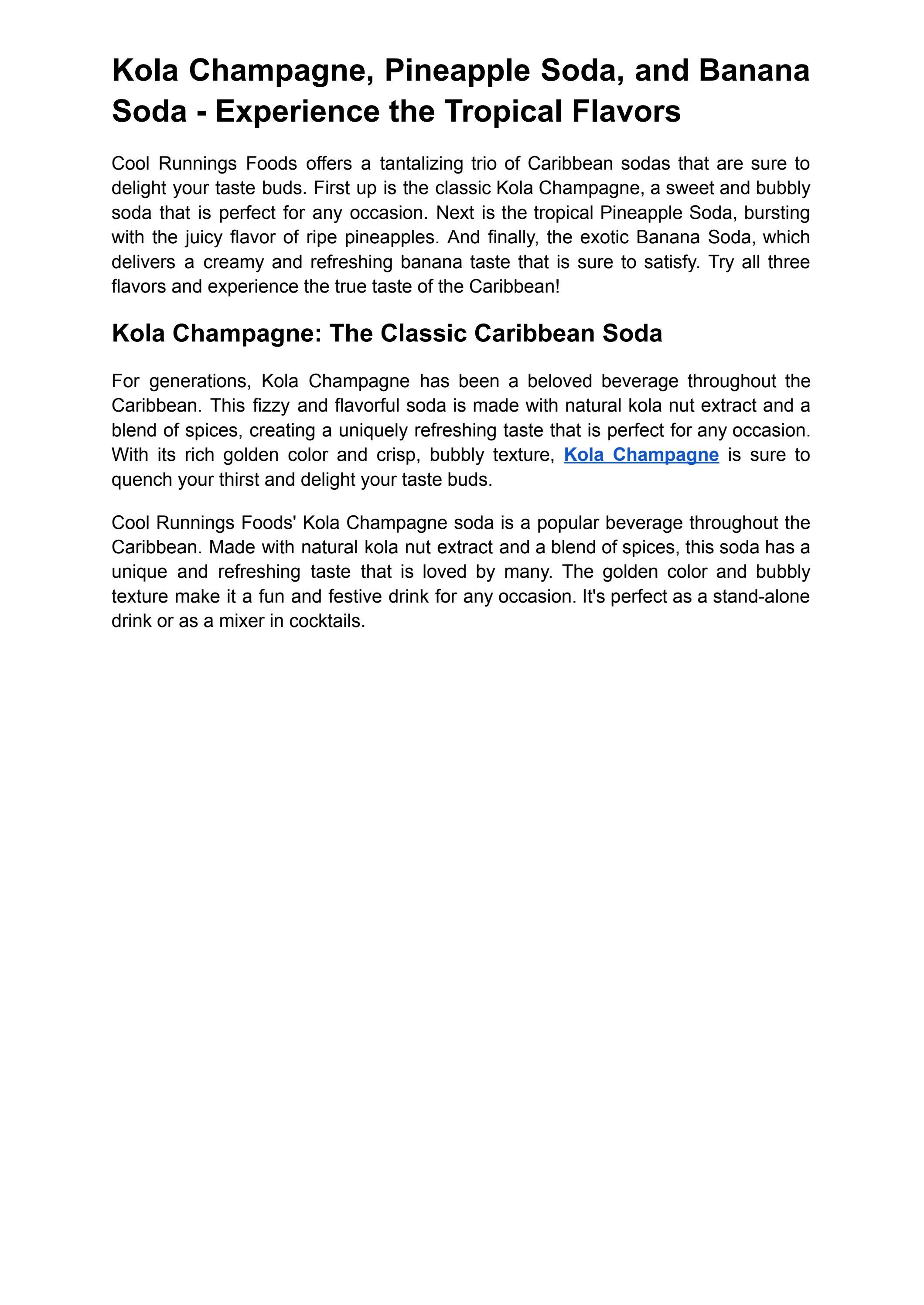 Kola Champagne, Pineapple Soda, and Banana Soda Experience the