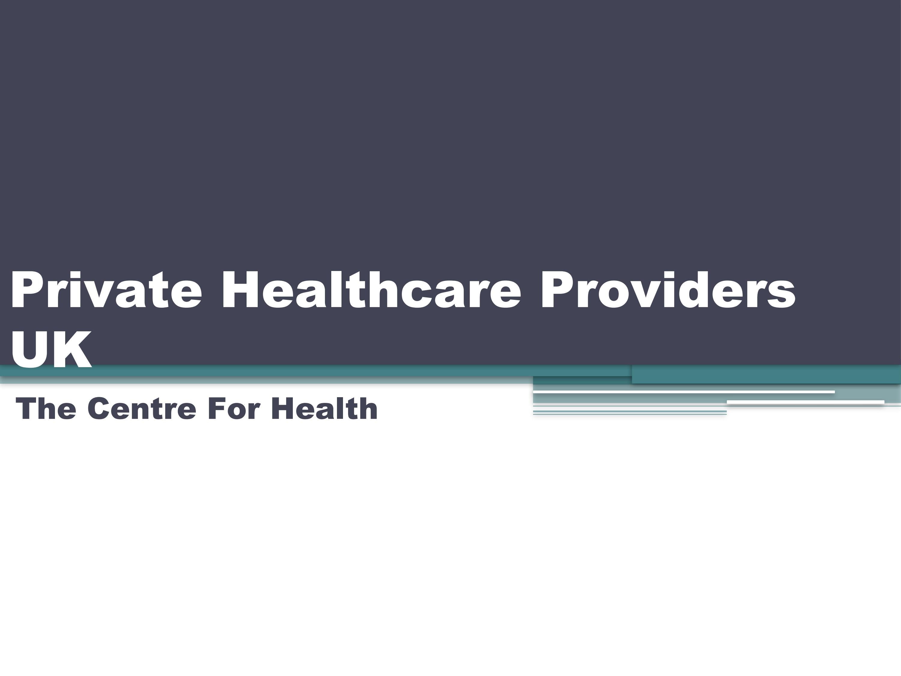 Private Healthcare Providers UK The Centre For Health by The Centre