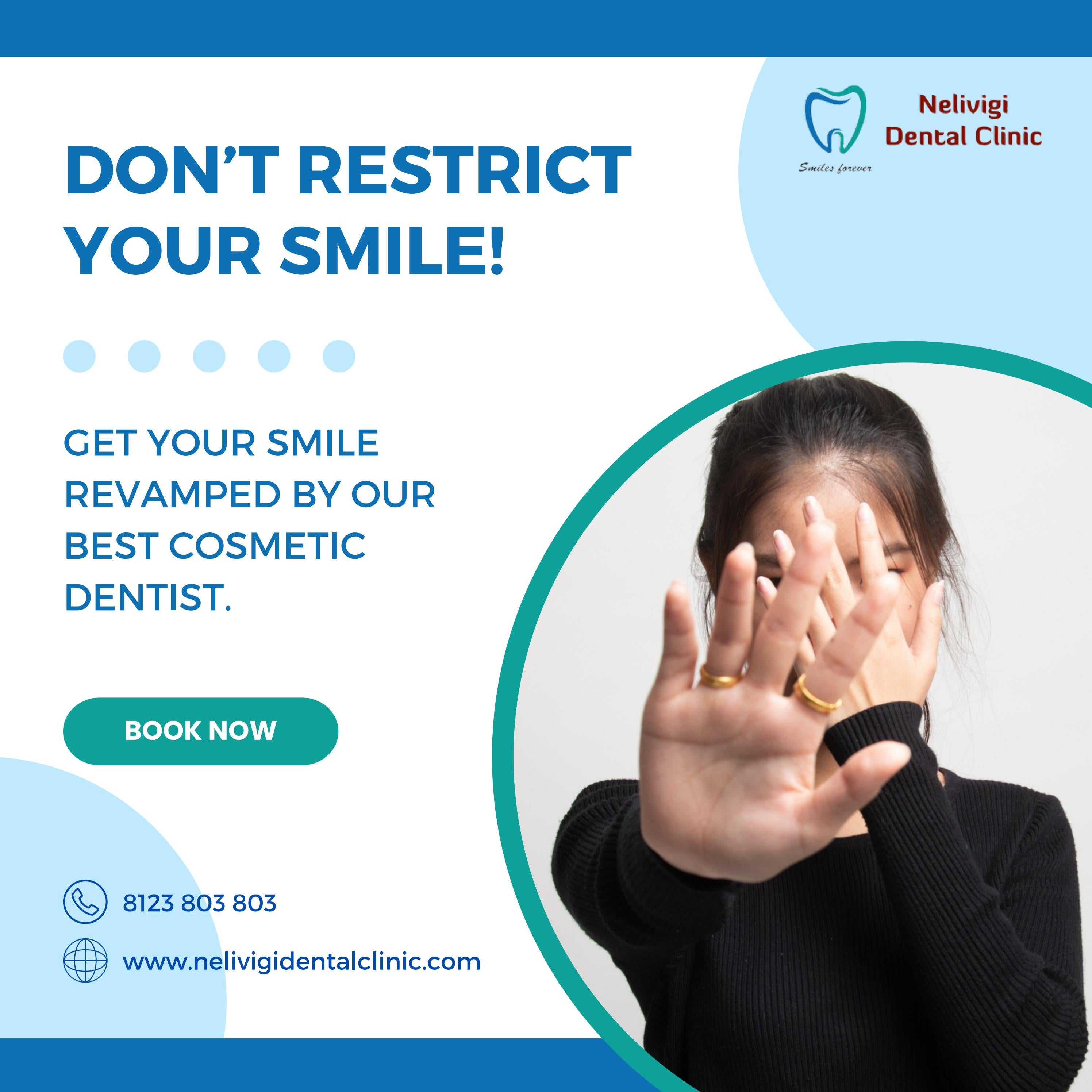 Don't restrict your SMILE Best Cosmetic Dentistry in Bellandur