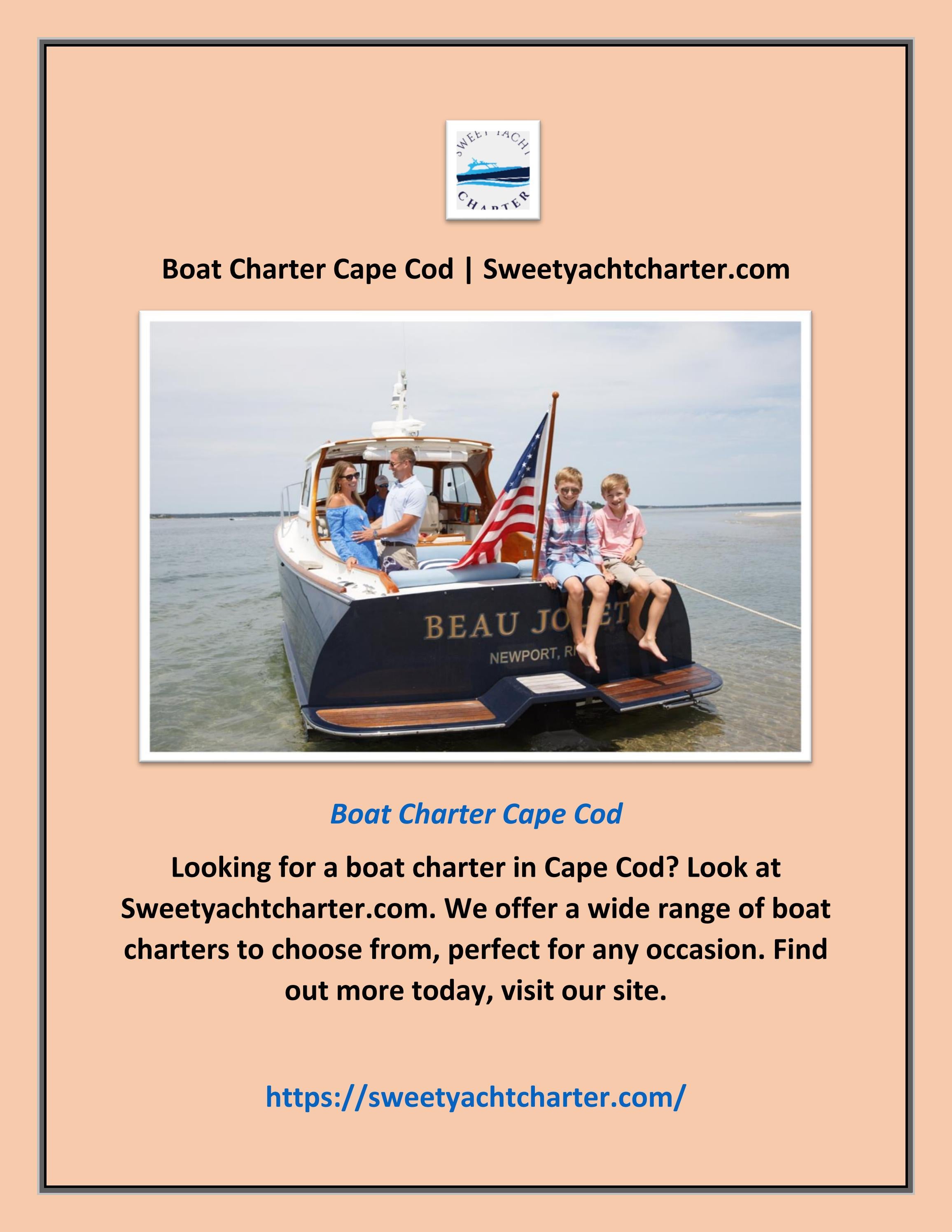 Boat Charter Cape Cod by Sweet Yacht Charter Issuu