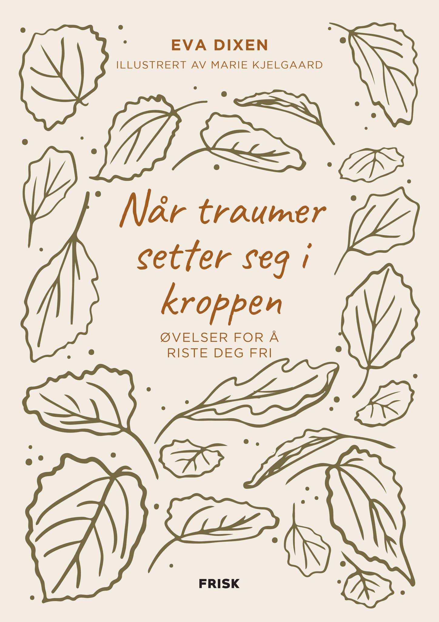 Når traumer setter seg i kroppen by Frisk forlag - Issuu, image size:1448x2048