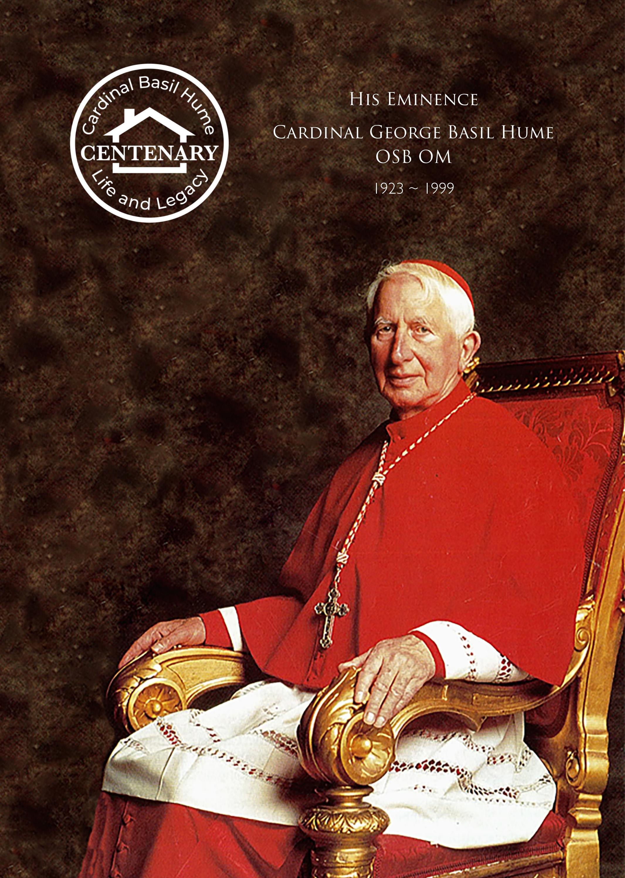 Cardinal Basil Hume Life and Legacy by Cardinal Hume Centre