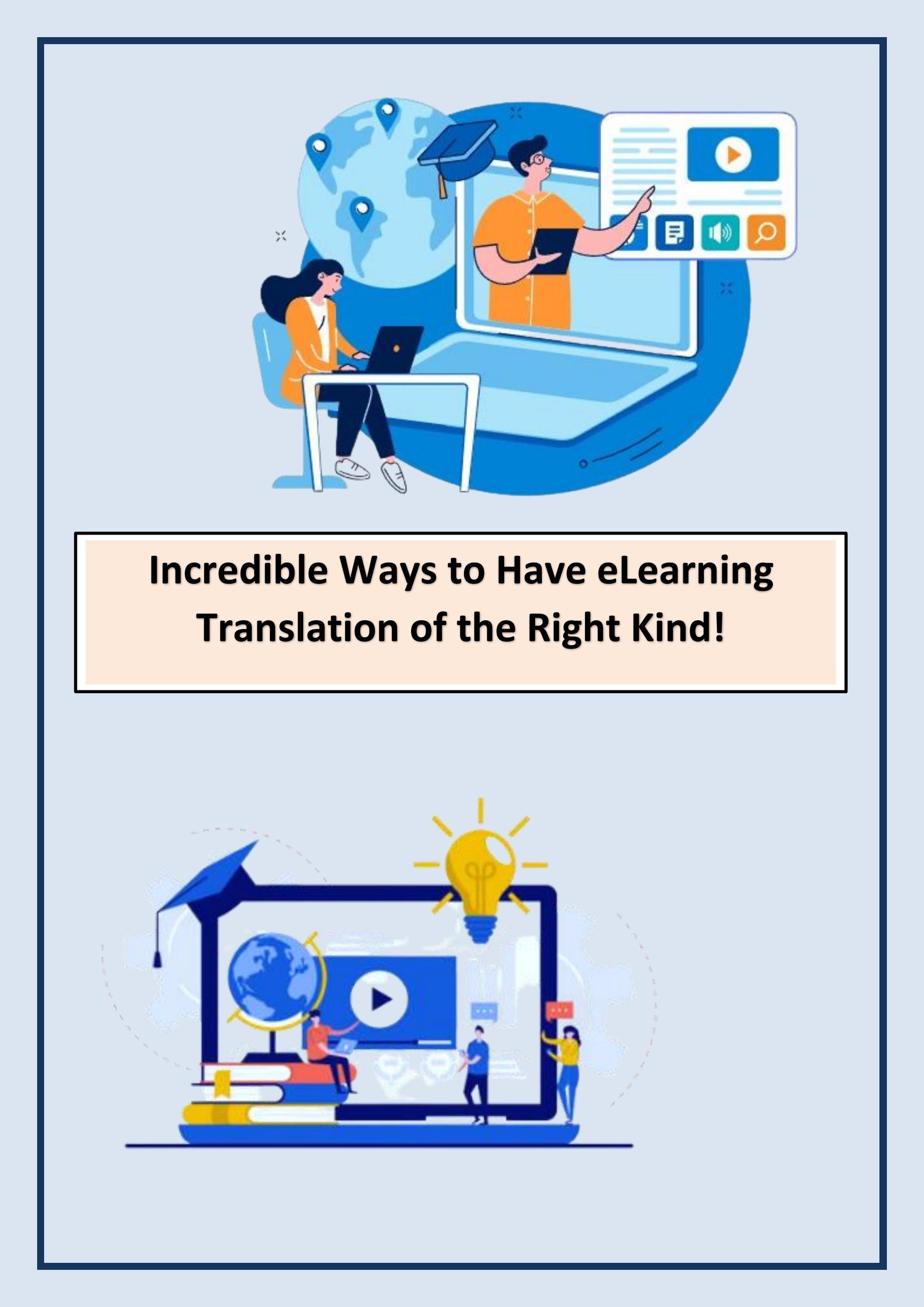 Incredible Ways to Have eLearning Translation of the Right Kind! by ...