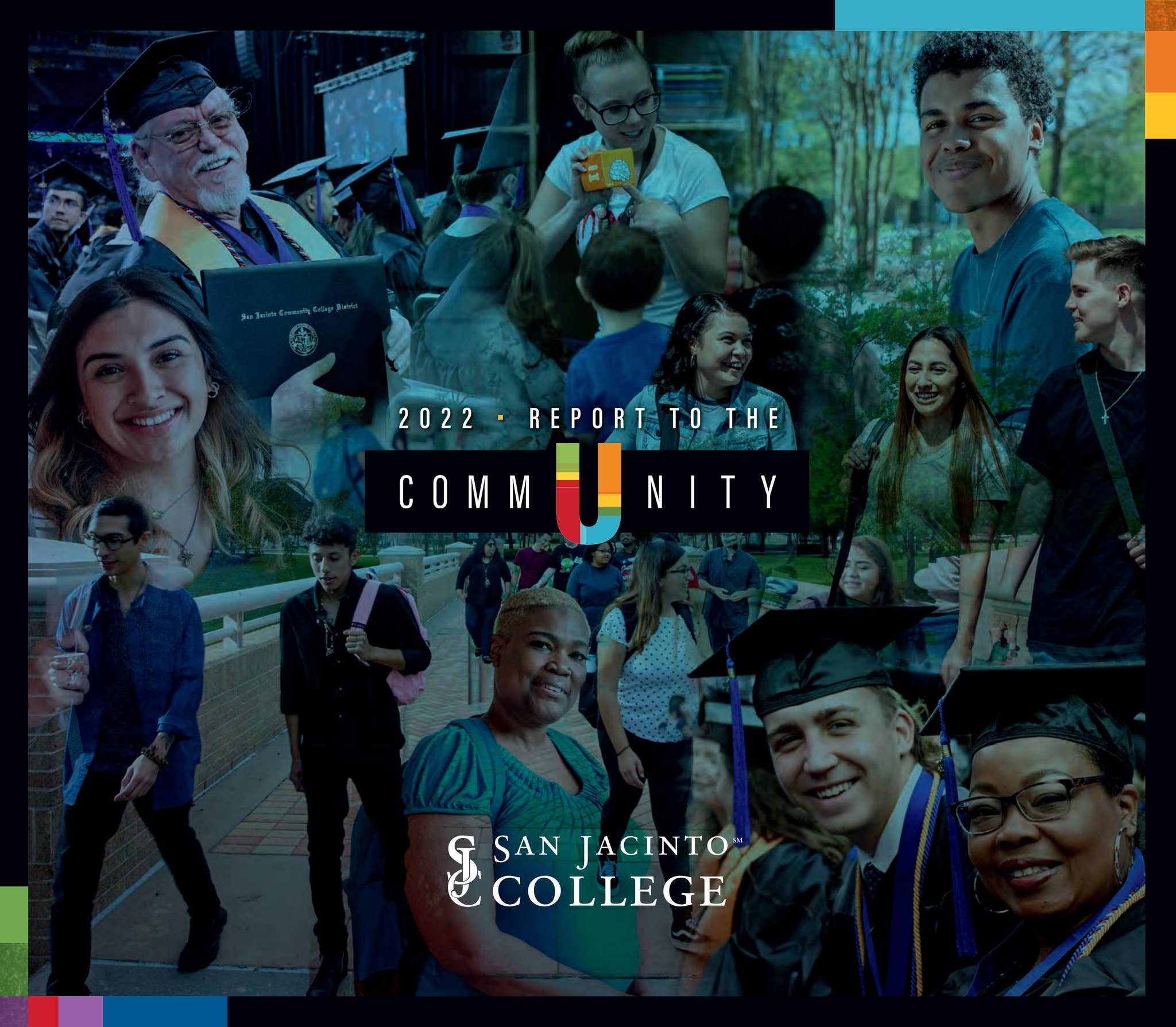 San Jacinto College Report to the Community 2022 by sanjacmarketing - Issuu