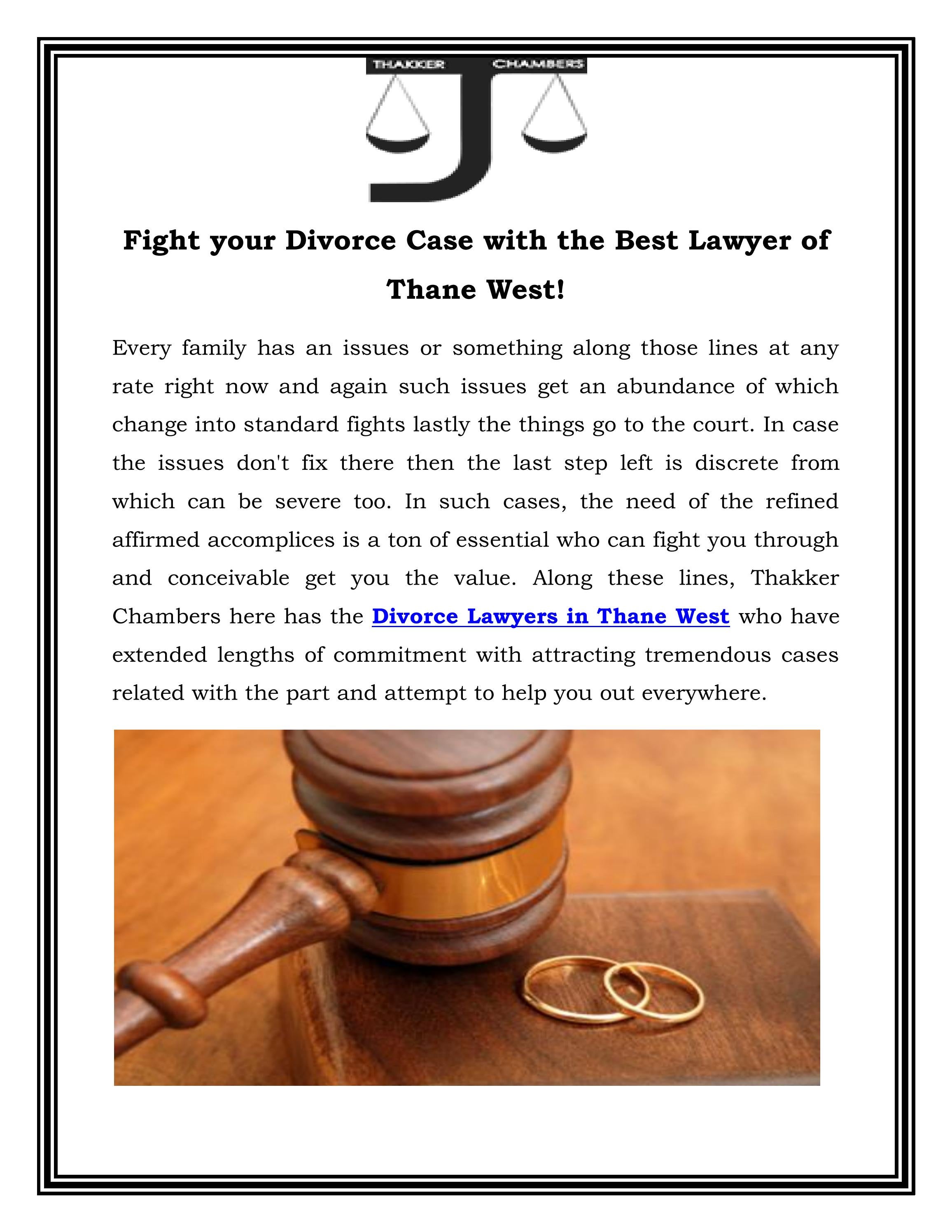 Fight your Divorce Case with the Best Lawyer of Thane West! by Thakker