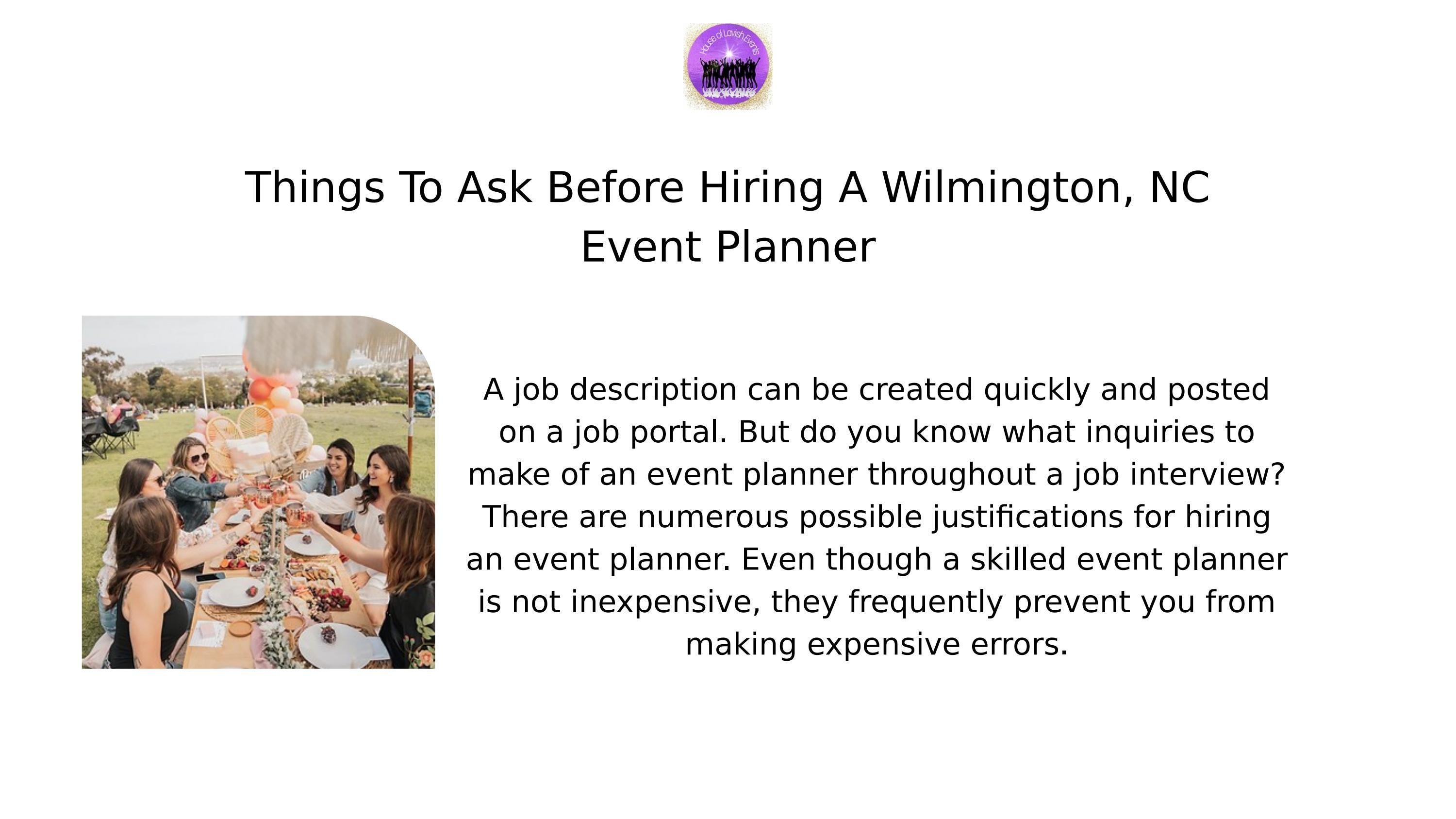 Things To Ask Before Hiring A Wilmington, NC Event Planner by House of Lavish Events Issuu