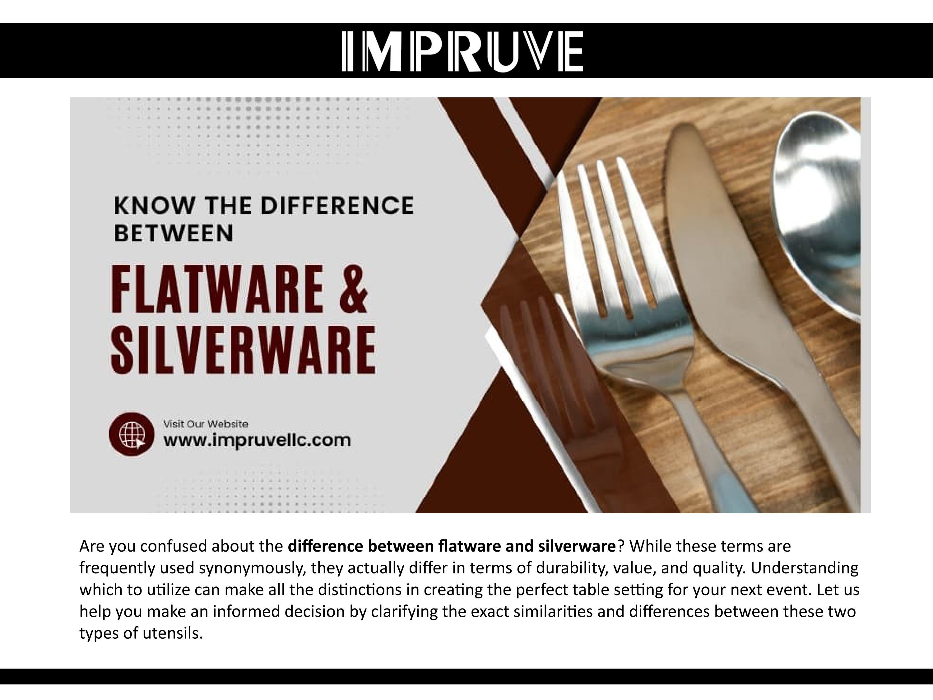 Know The Difference Between Flatware & Silverware by Ivan impruve Issuu