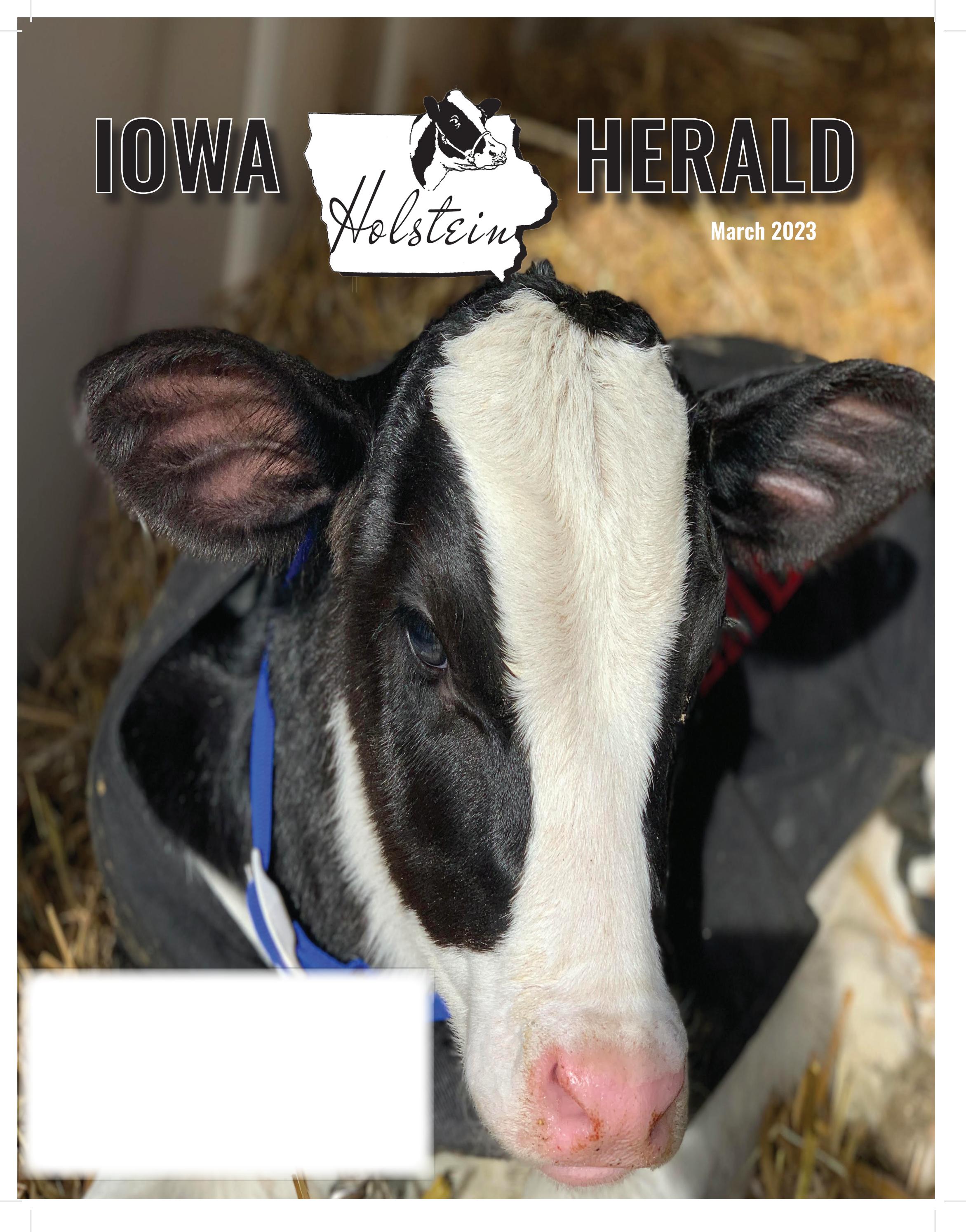 MARCH 2023 IOWA HOLSTEIN HERALD by Iowa Holstein Herald Issuu