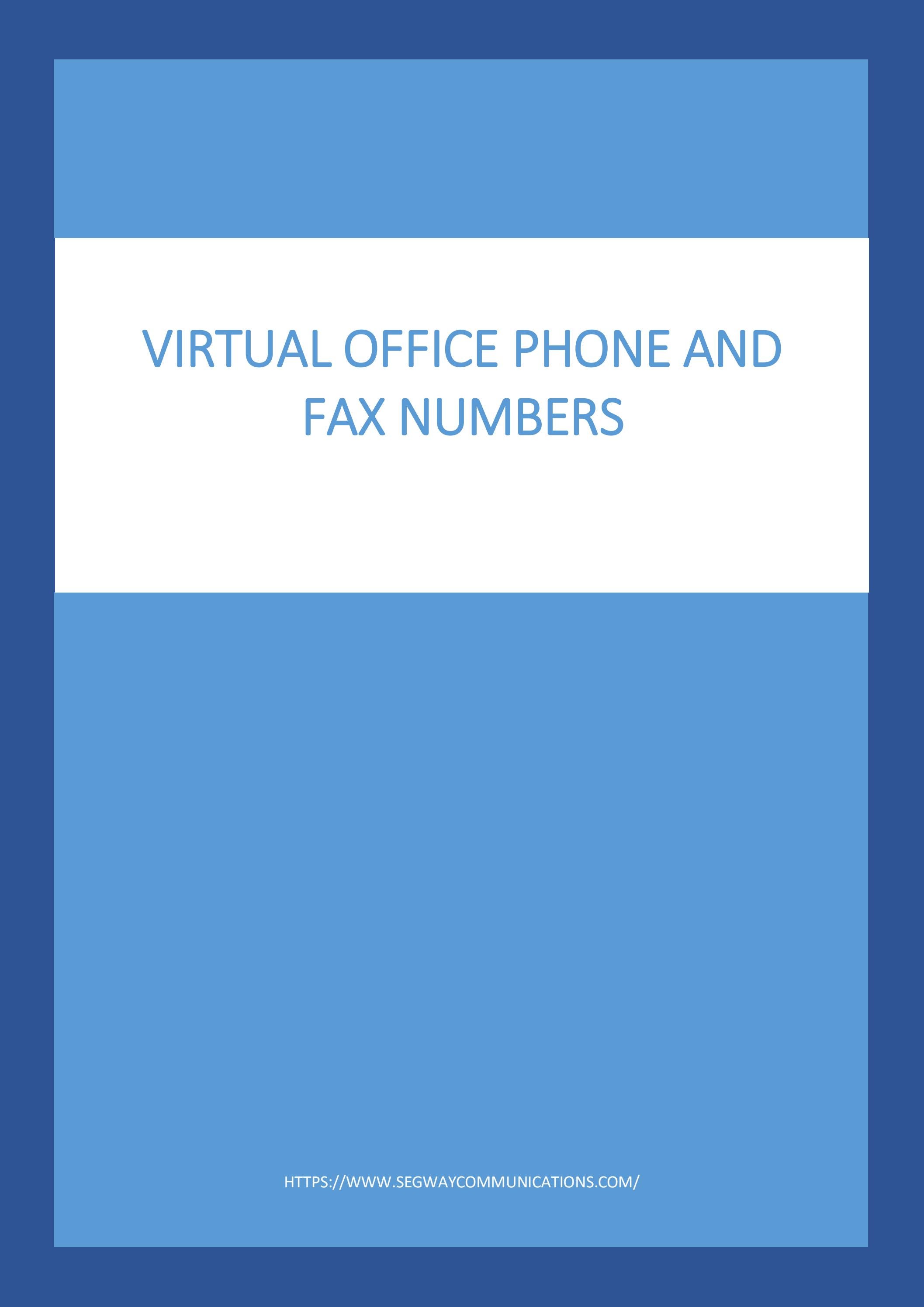 Virtual Office Phone and Fax Numbers by segway communications Issuu