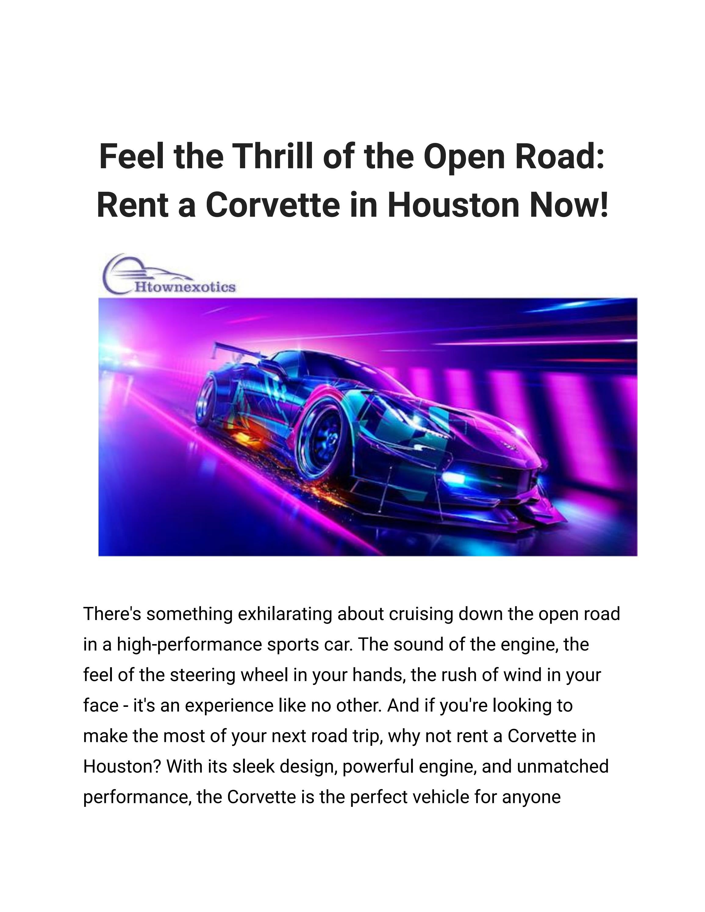 Feel the Thrill of the Open Road Rent a Corvette in Houston Now! by