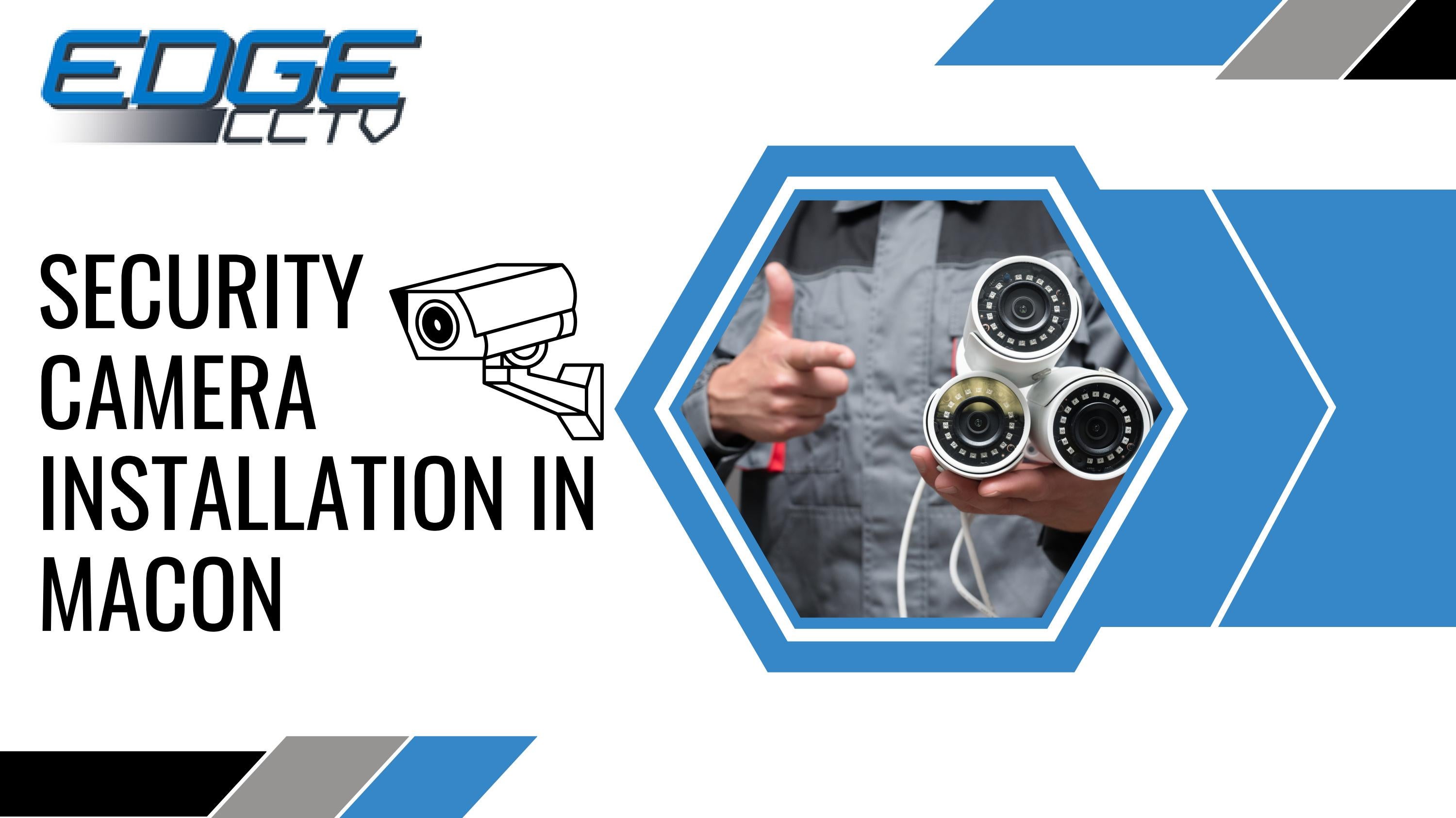 Security camera installation in Macon by Edge CCTV Issuu