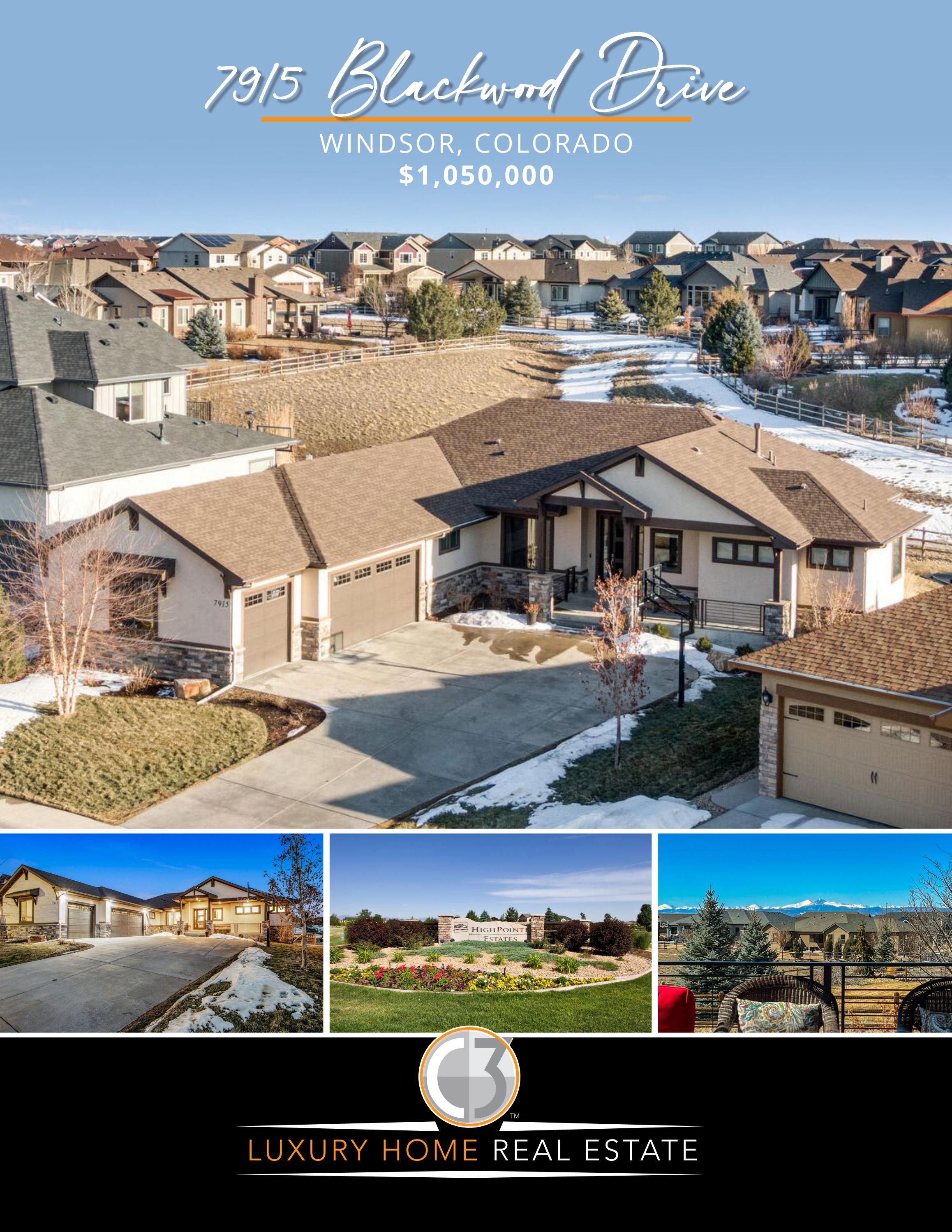 7915 Blackwood Drive, Windsor, CO Presented by John Simmons & Jesse