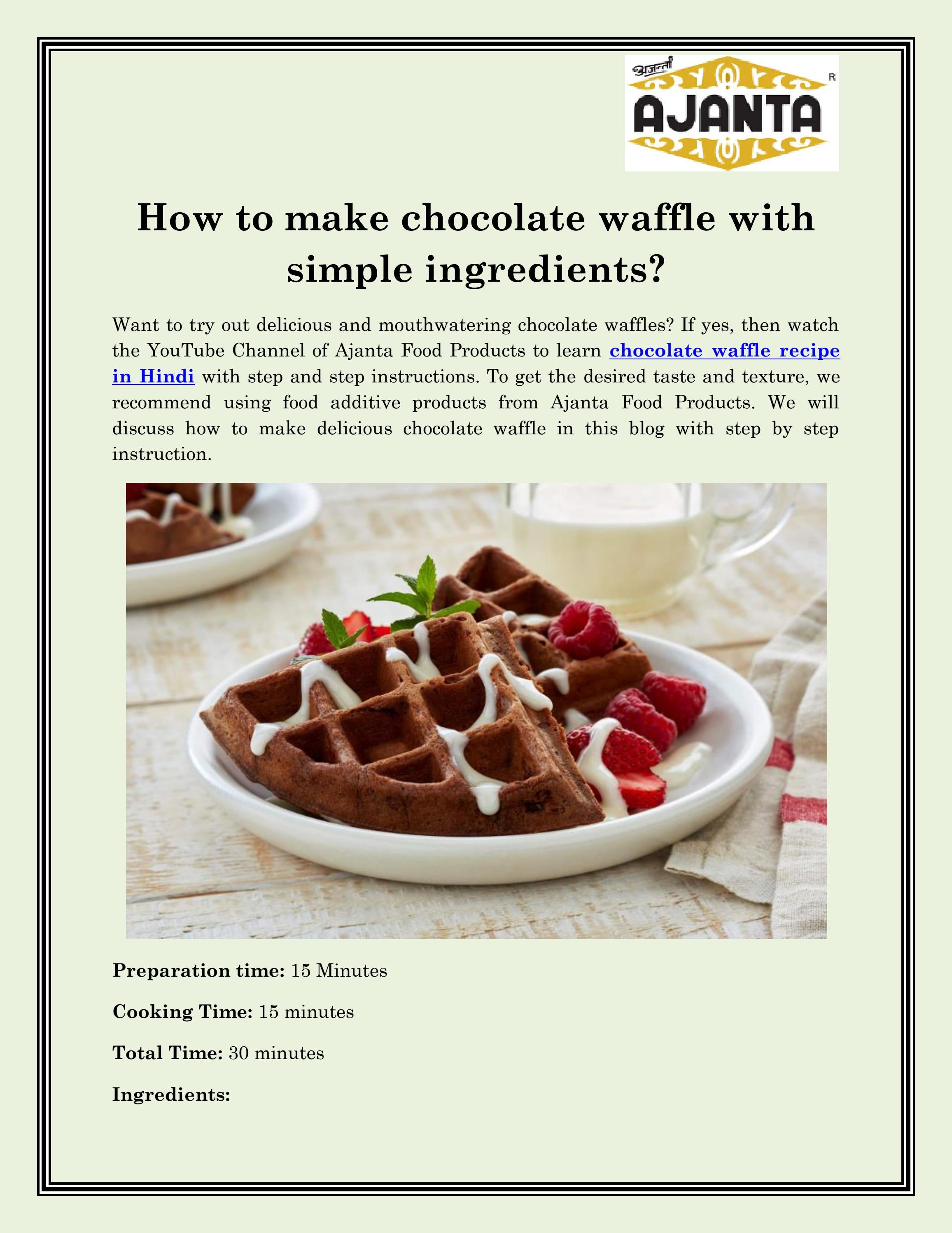 chocolate waffle recipe in Hindi by ajantafood Issuu