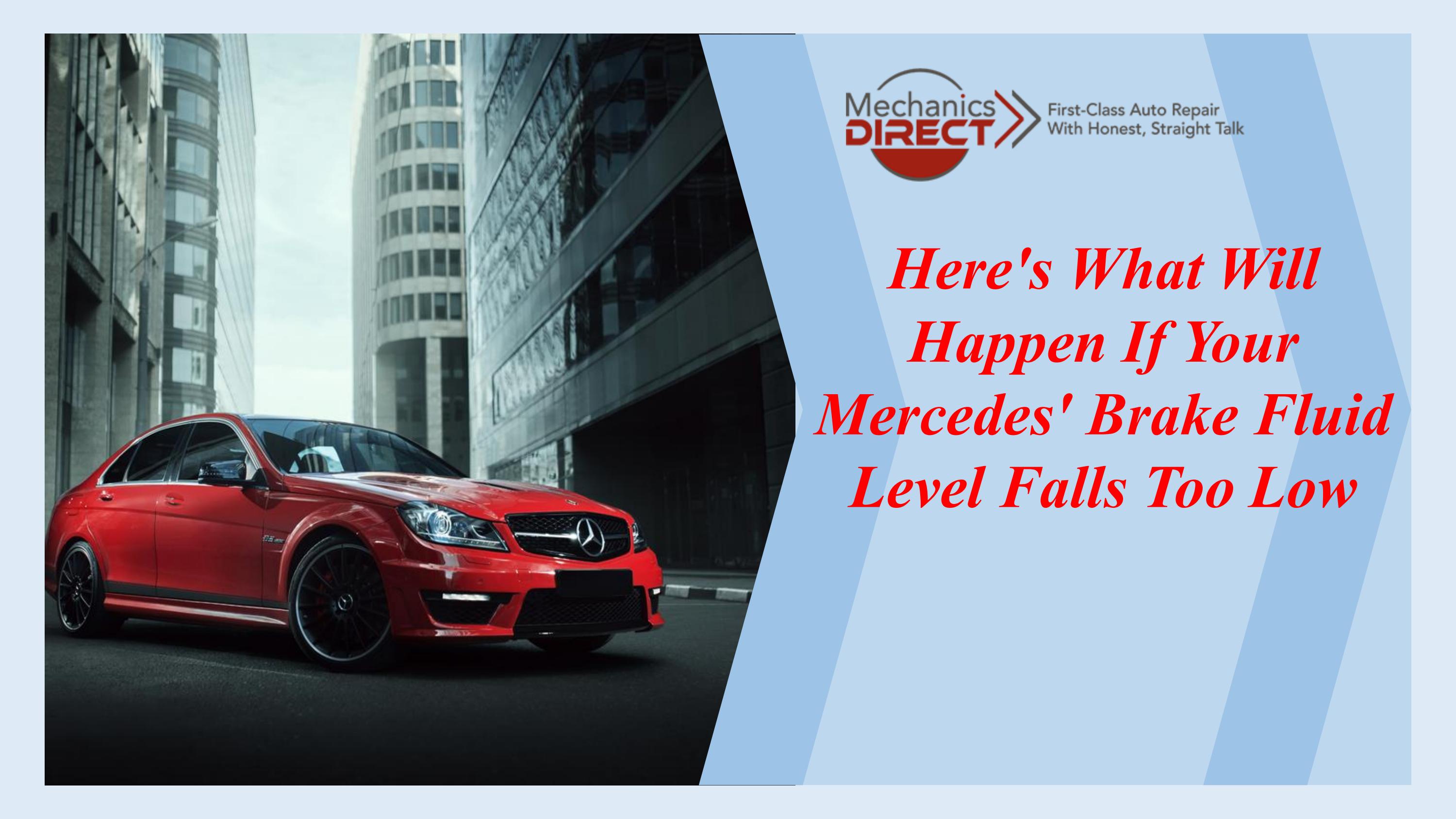 Here's What Will Happen If Your Mercedes' Brake Fluid Level Falls Too