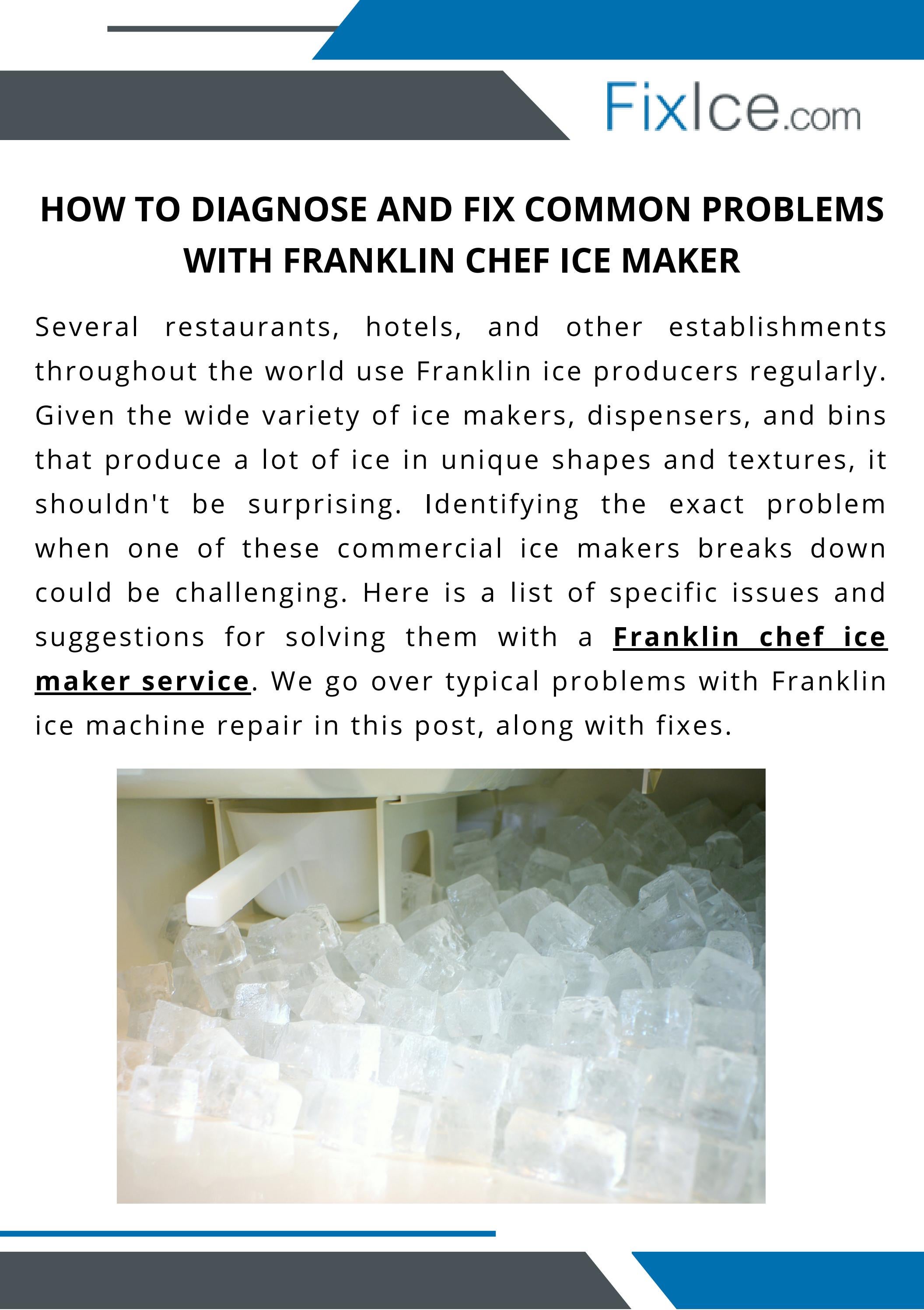 How To Diagnose And Fix Common Problems With Franklin Chef Ice Maker by
