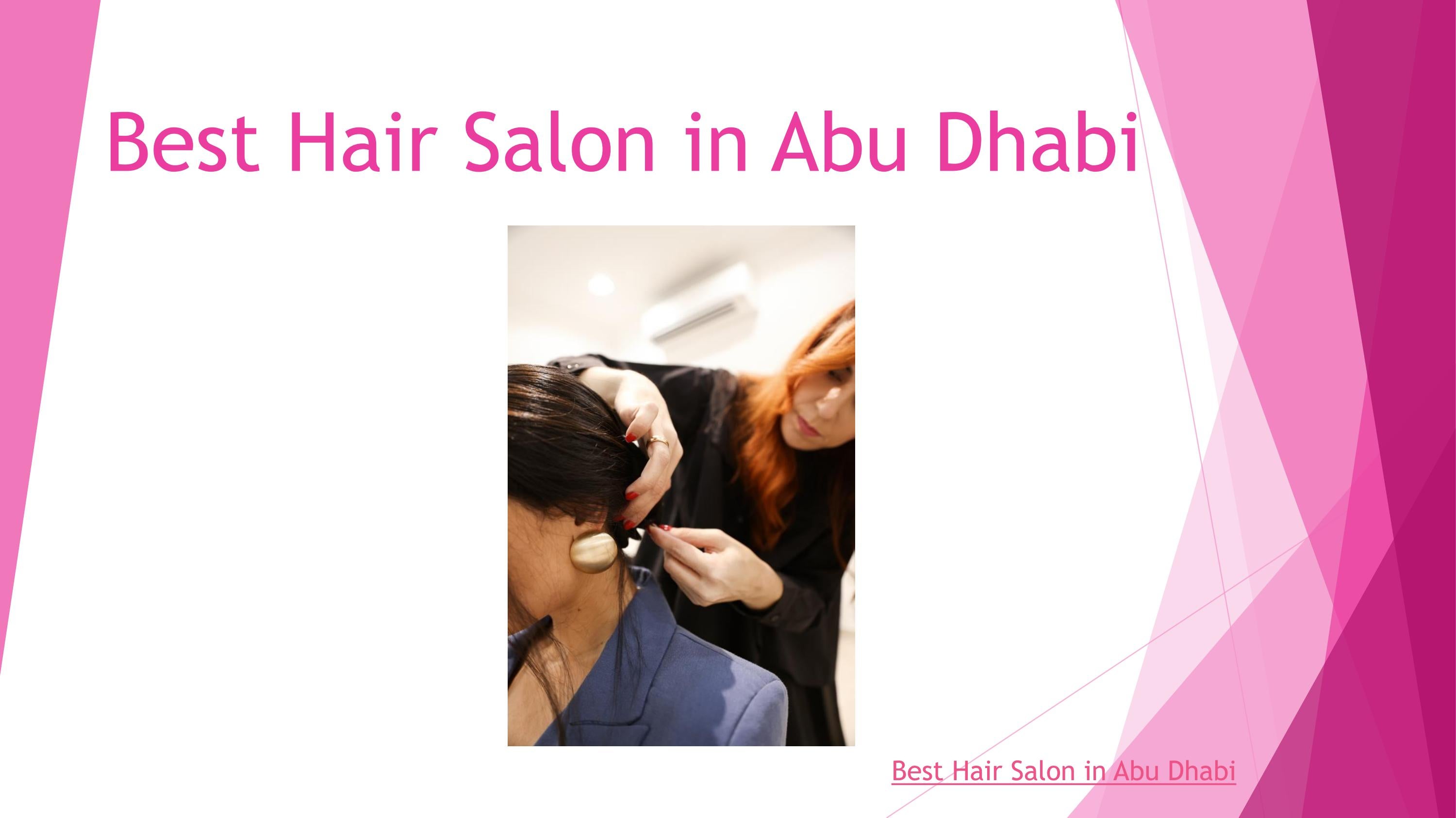Best Hair Salon in Abu Dhabi Magio by Magiohair Issuu